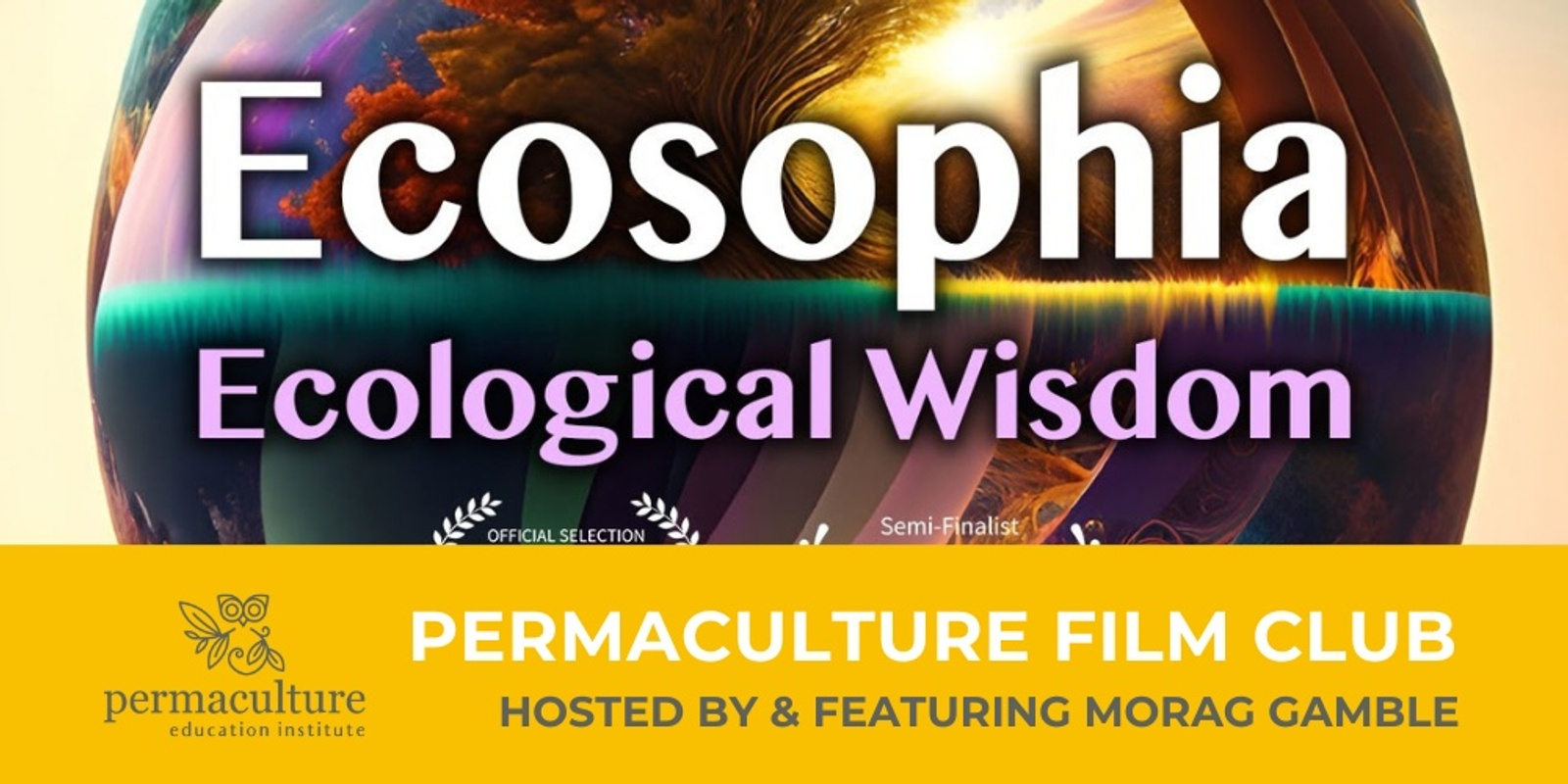 Banner image for Morag Gamble's Permaculture Film Club. September Screening: Ecosophia