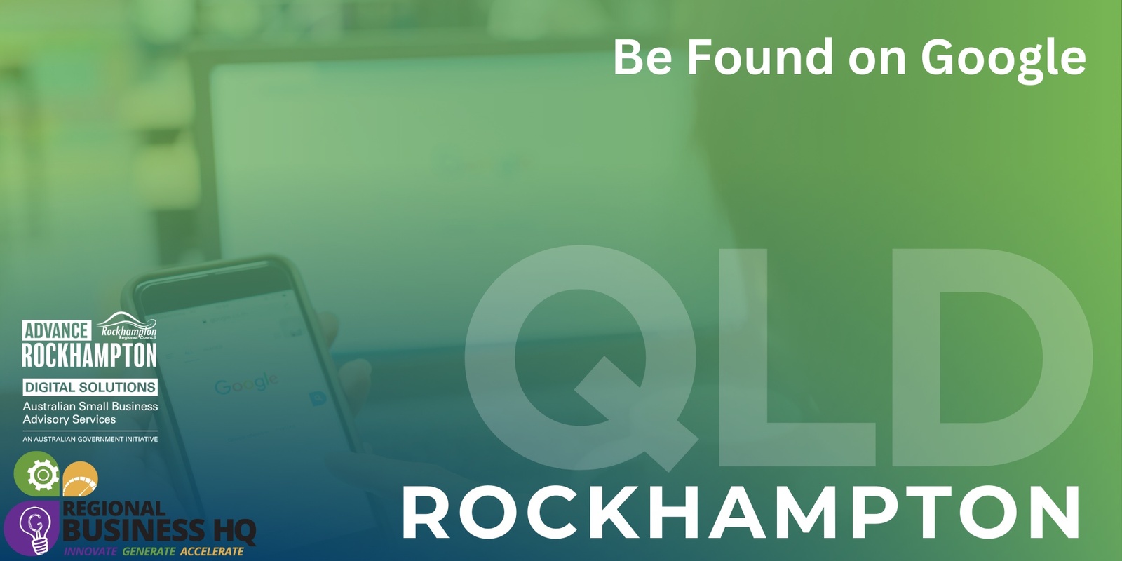 Banner image for Be Found on Google - Rockhampton