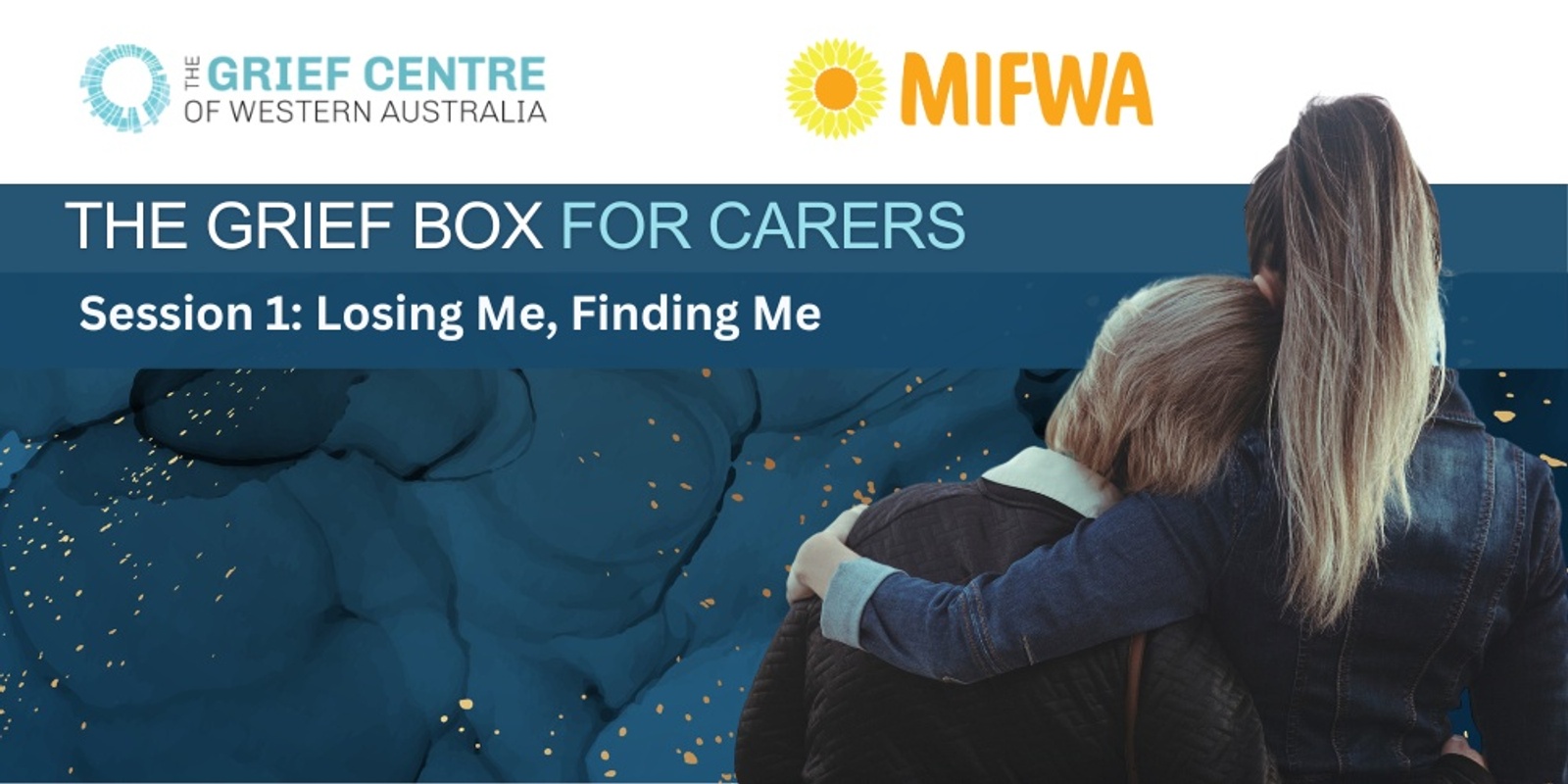 Banner image for The Grief Box for Carers Workshop Series - Session 2:  Losing Them, Finding Them