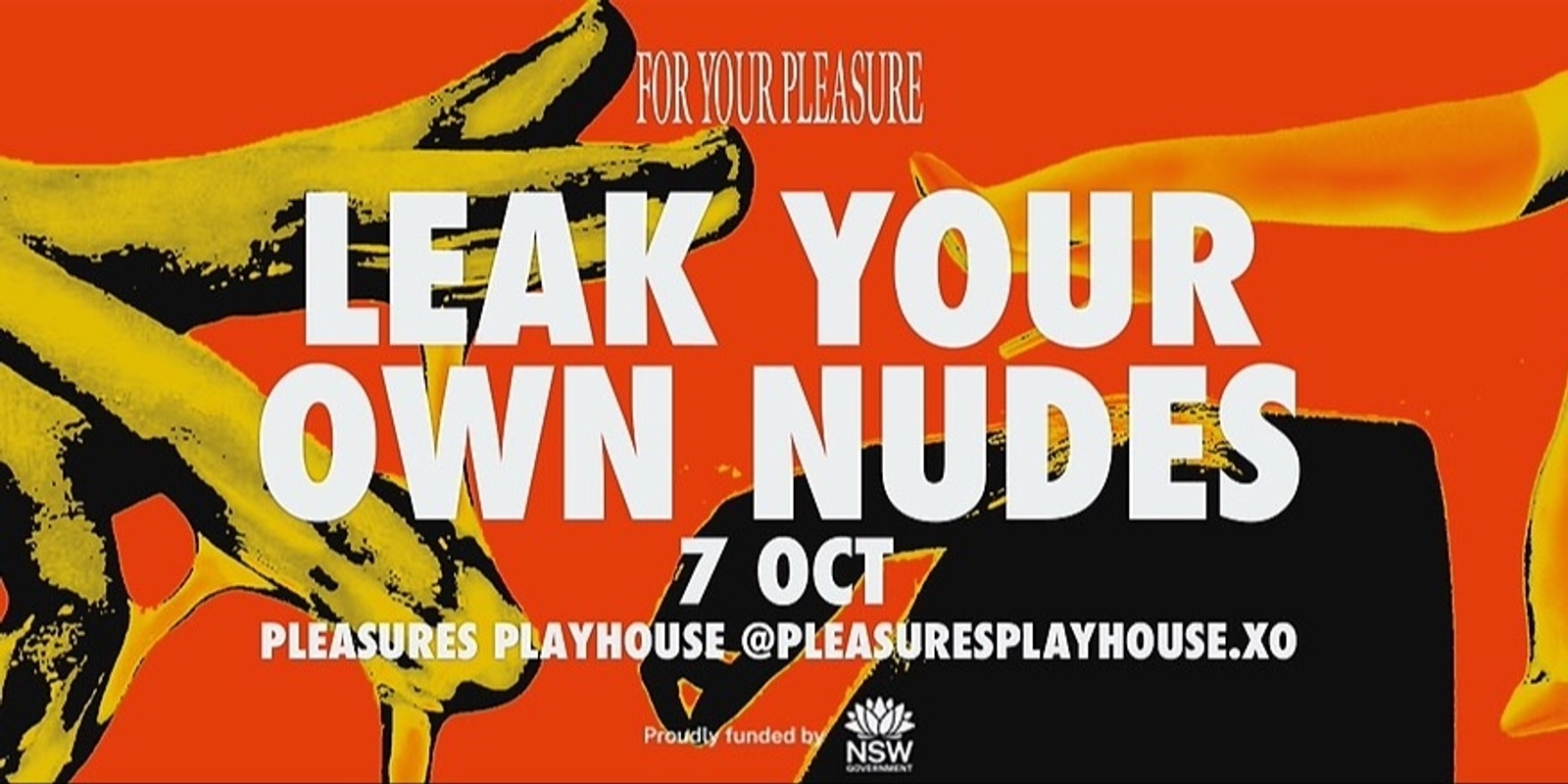 LEAK YOUR OWN NUDES @PLEASURES PLAYHOUSE | Humanitix