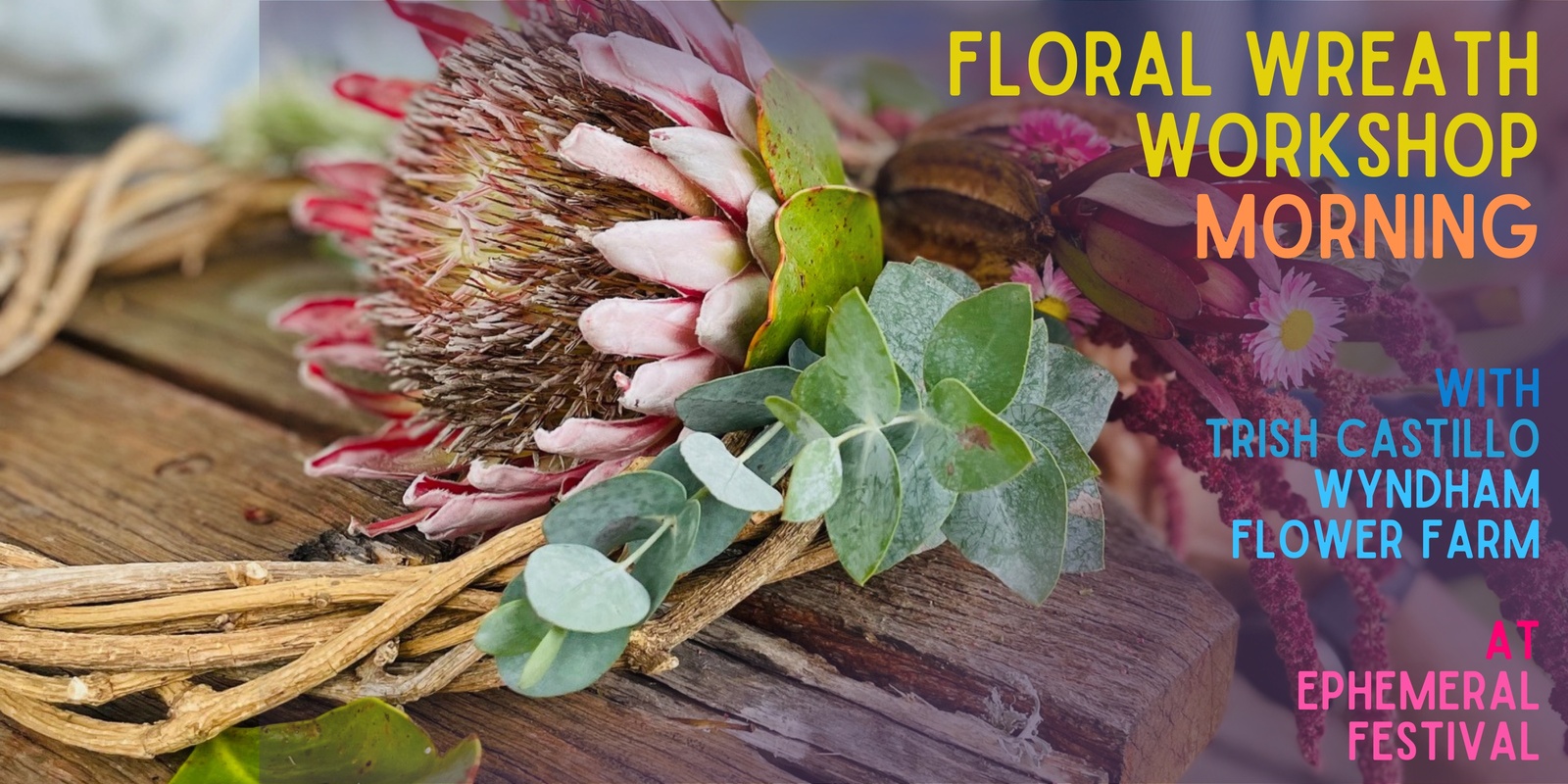 Banner image for Floral Wreath Workshop - Morning @Ephemeral