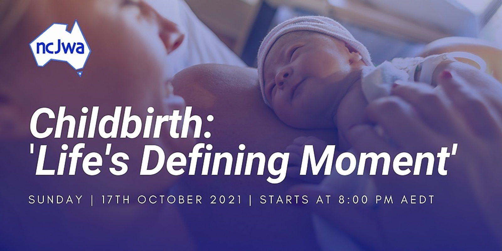 Banner image for NCJWA Webinar - Childbirth:  Life's Defining Moment