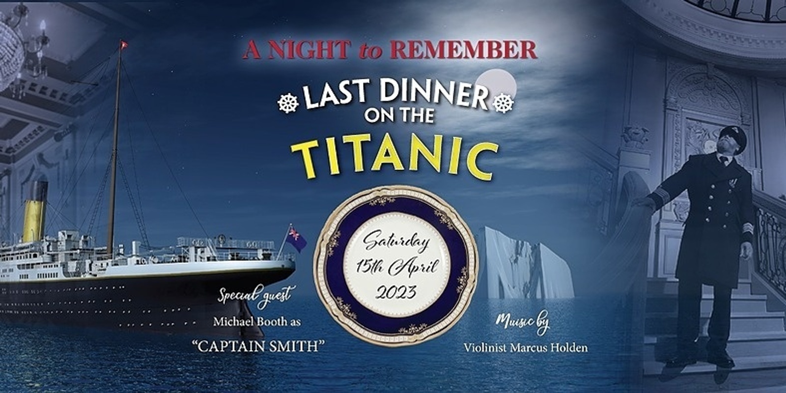 Banner image for “A Night to Remember” the Last Dinner on the Titanic