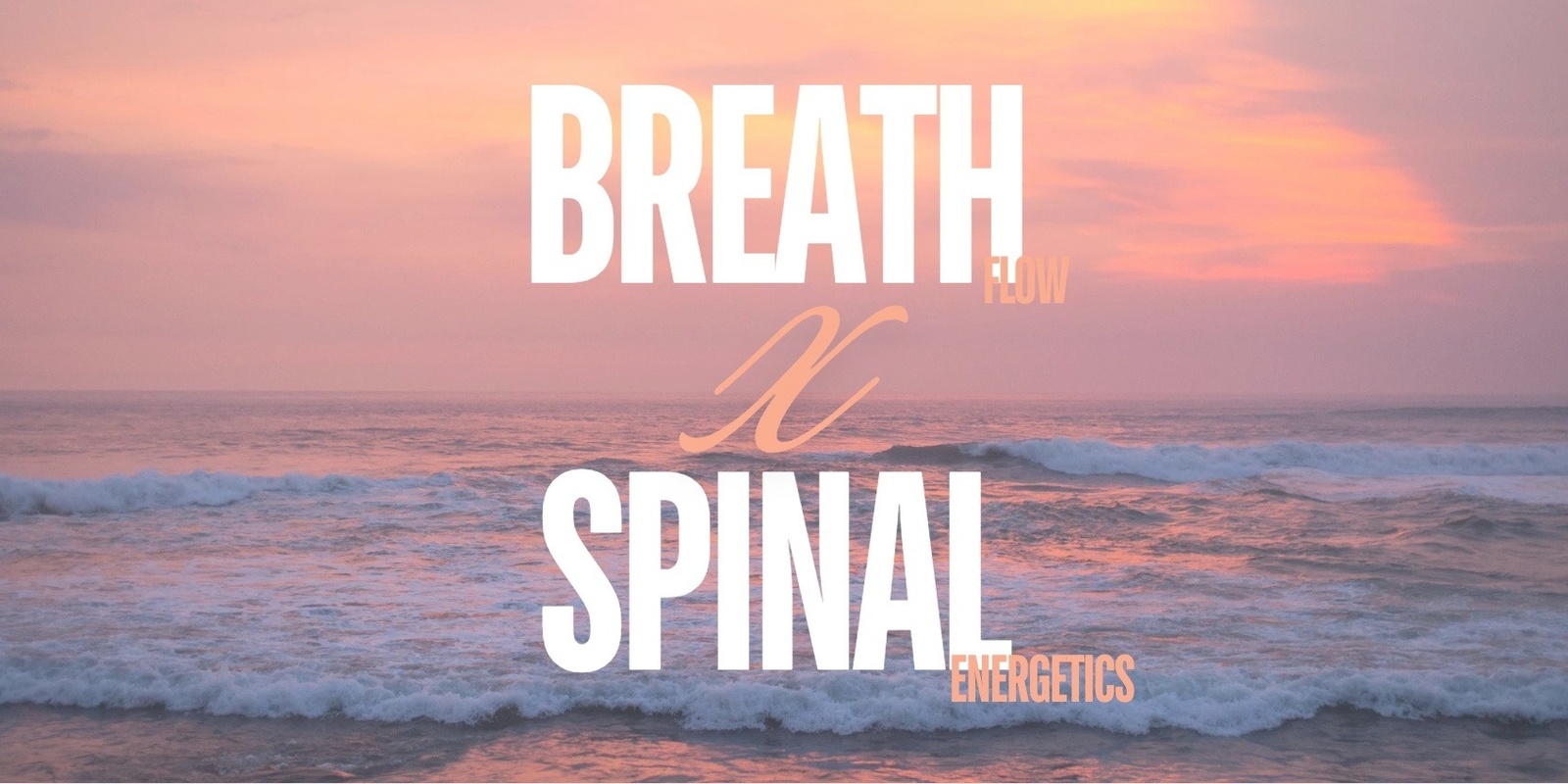 Banner image for Breath X Spinal Casual Classes