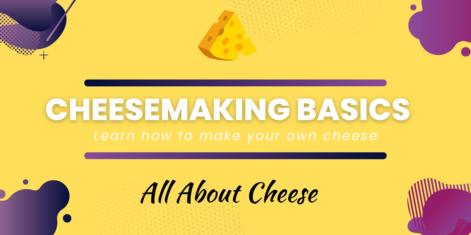 Banner image for CheeseMaking Basics 