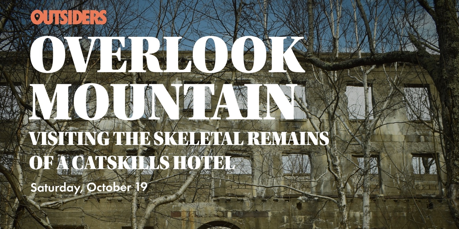 Banner image for Overlook Mountain: Visiting the Skeletal remains of a Catskills Hotel