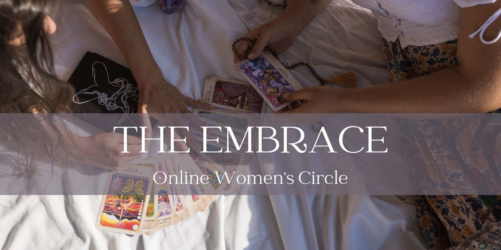 Banner image for The Embrace | Online Women's Circle