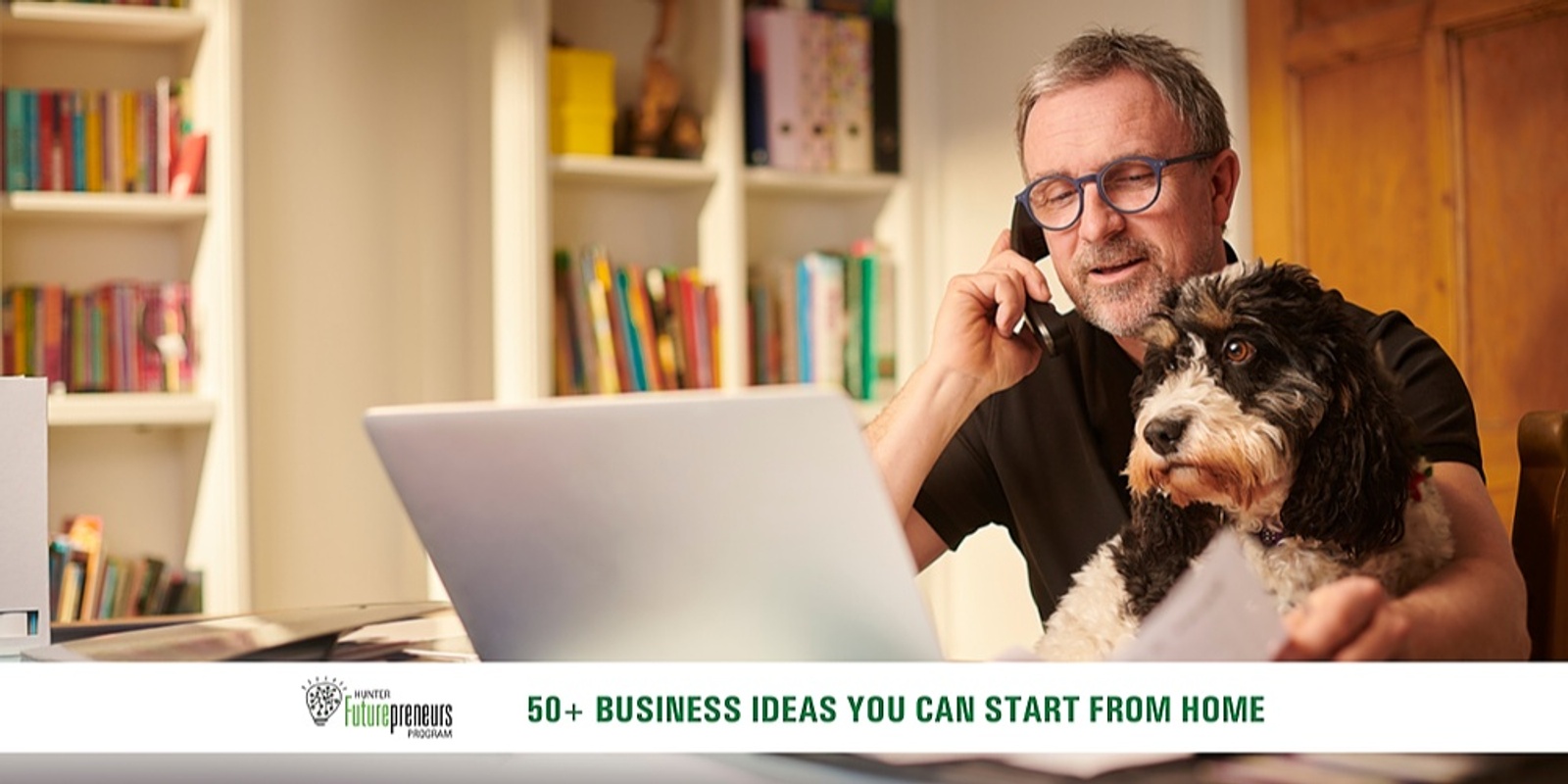 Banner image for 50+ Small Business Ideas You Can Start from Home