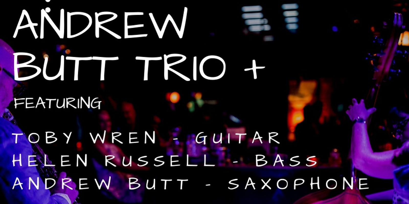 Banner image for Andrew Butt Trio + @ CYKAS