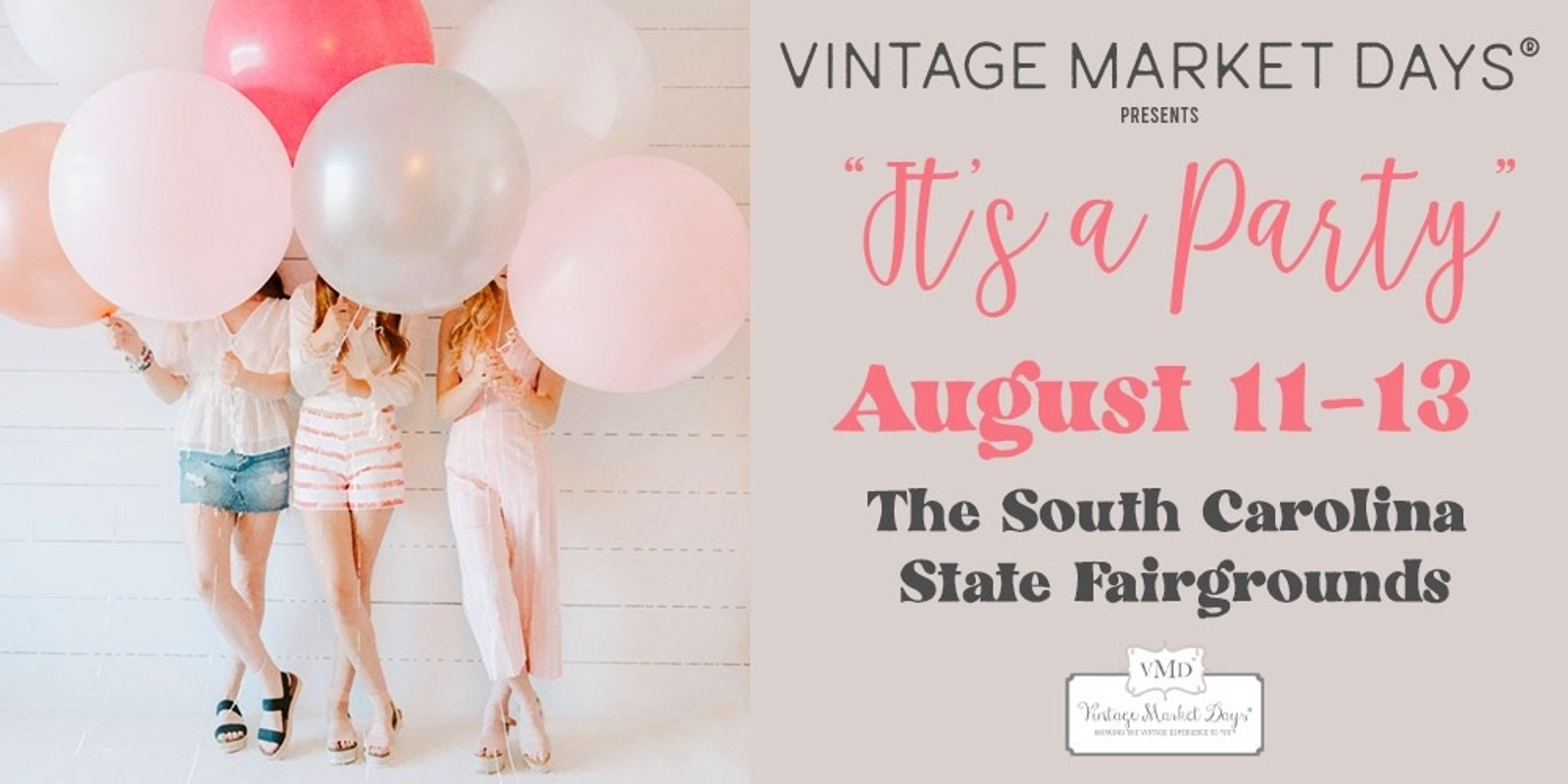 Banner image for Vintage Market Days® of Midlands Upstate SC Presents - "It's a Party"