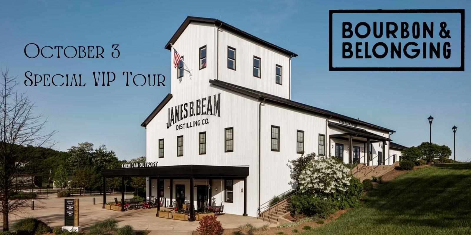 Banner image for James B. Beam Distilling Co. Special VIP Tour for Bourbon and Belonging