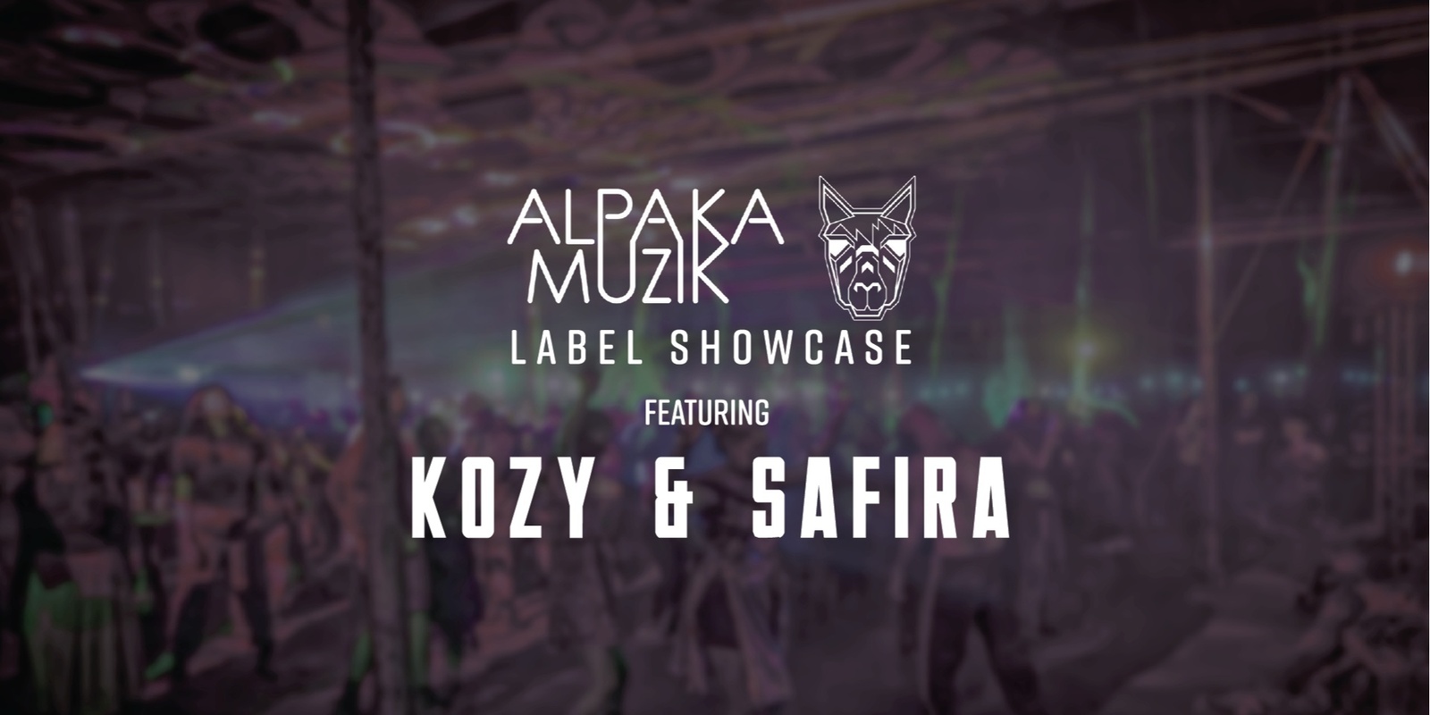 Banner image for ALPAKA MUZIK Showcase | Feat. Kozy & Safira