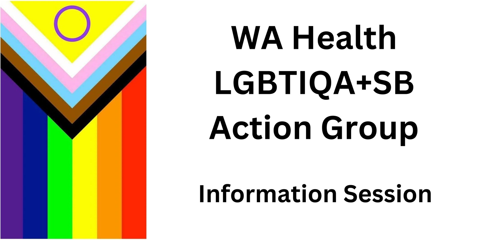 Banner image for Unveiling Progress - WA Health LGBTIQA+SB Action Group Information Session!