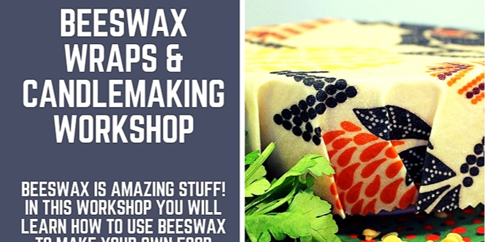 Banner image for Beeswax wraps & Candlemaking workshop