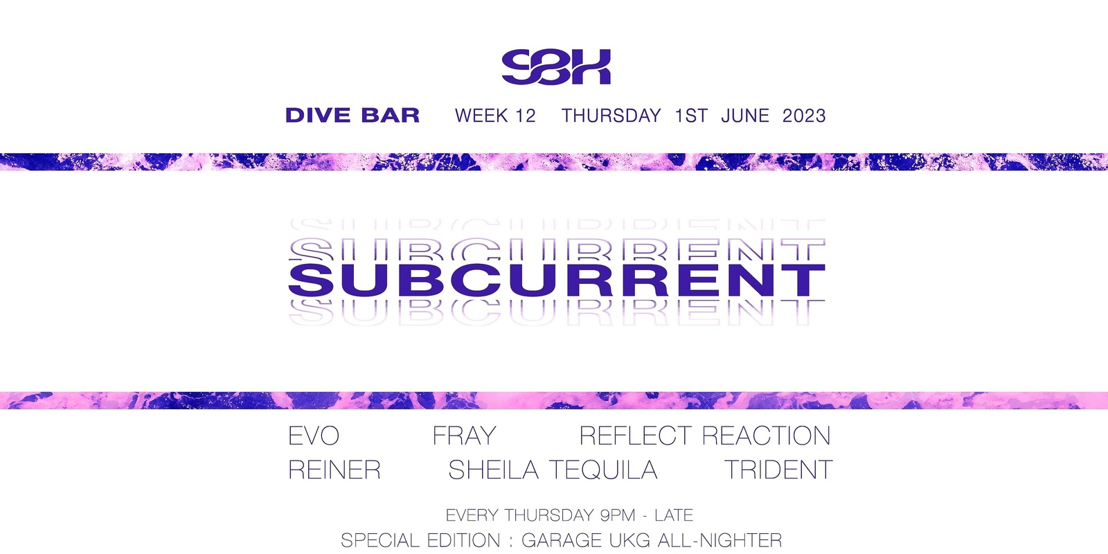 SUBCURRENT Thursdays at Dive 1st June : Week 12 : GARAGE UKG SPECIAL