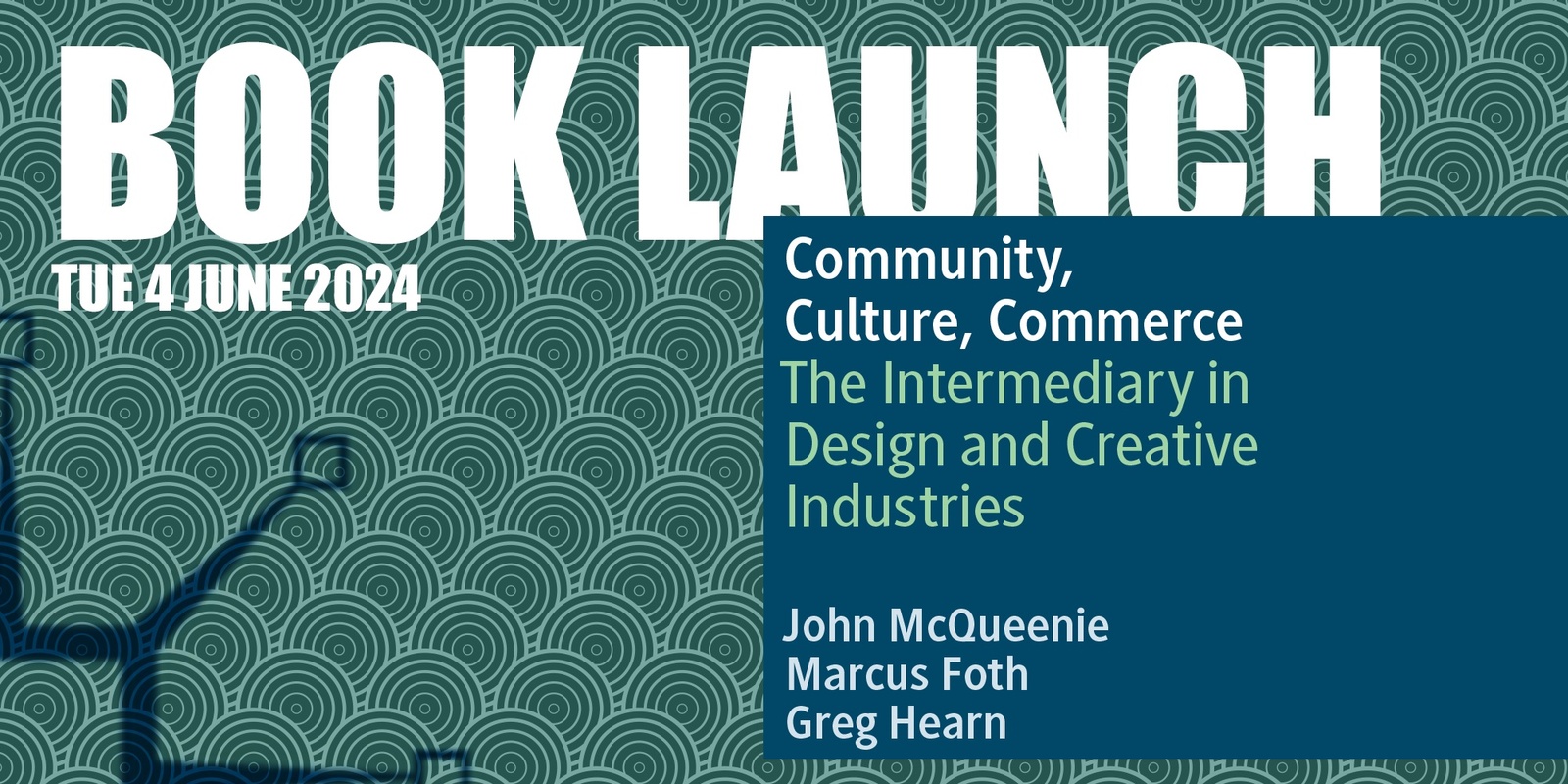 Banner image for BOOK LAUNCH: Community, Culture, Commerce – The intermediary in design and creative industries