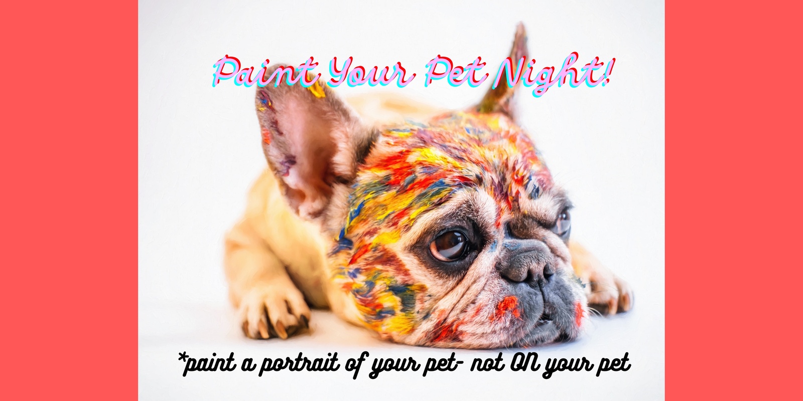 Banner image for Paint Your Pet!