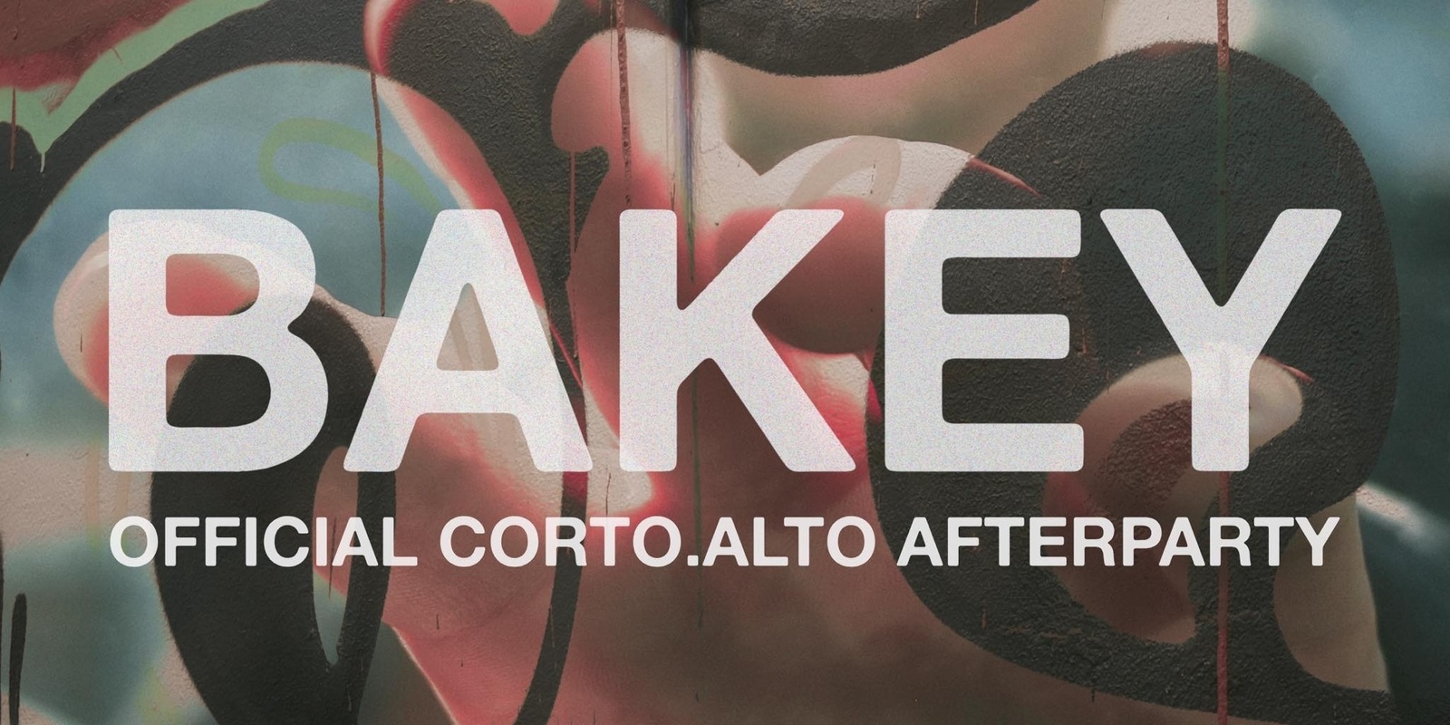 Banner image for GLITCH41 Presents: BAKEY @ Nice n Sleazy (corto.alto official after party)