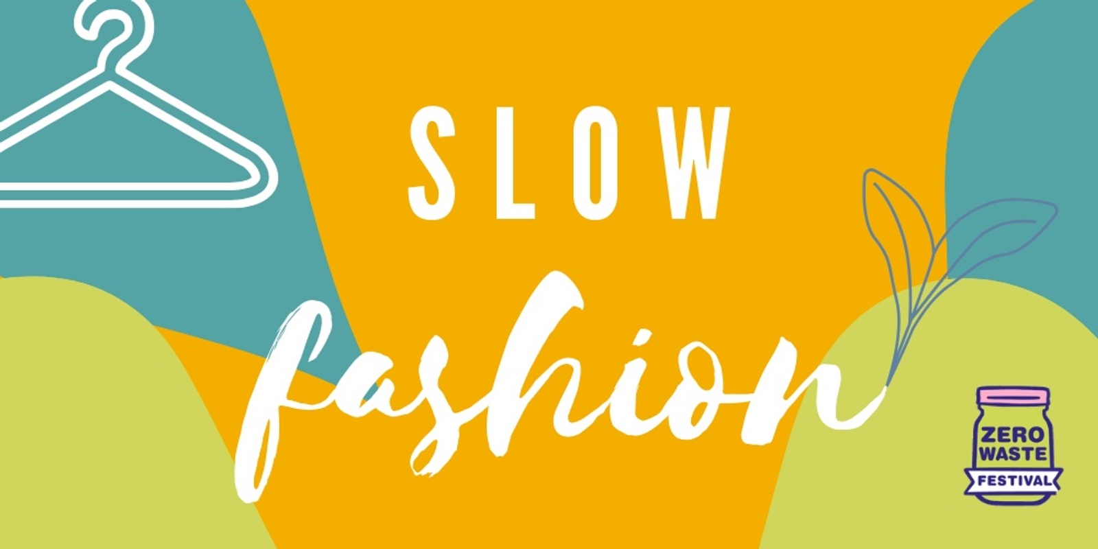 Banner image for Slow Fashion - Revive, repair and re-imagine your wardrobe