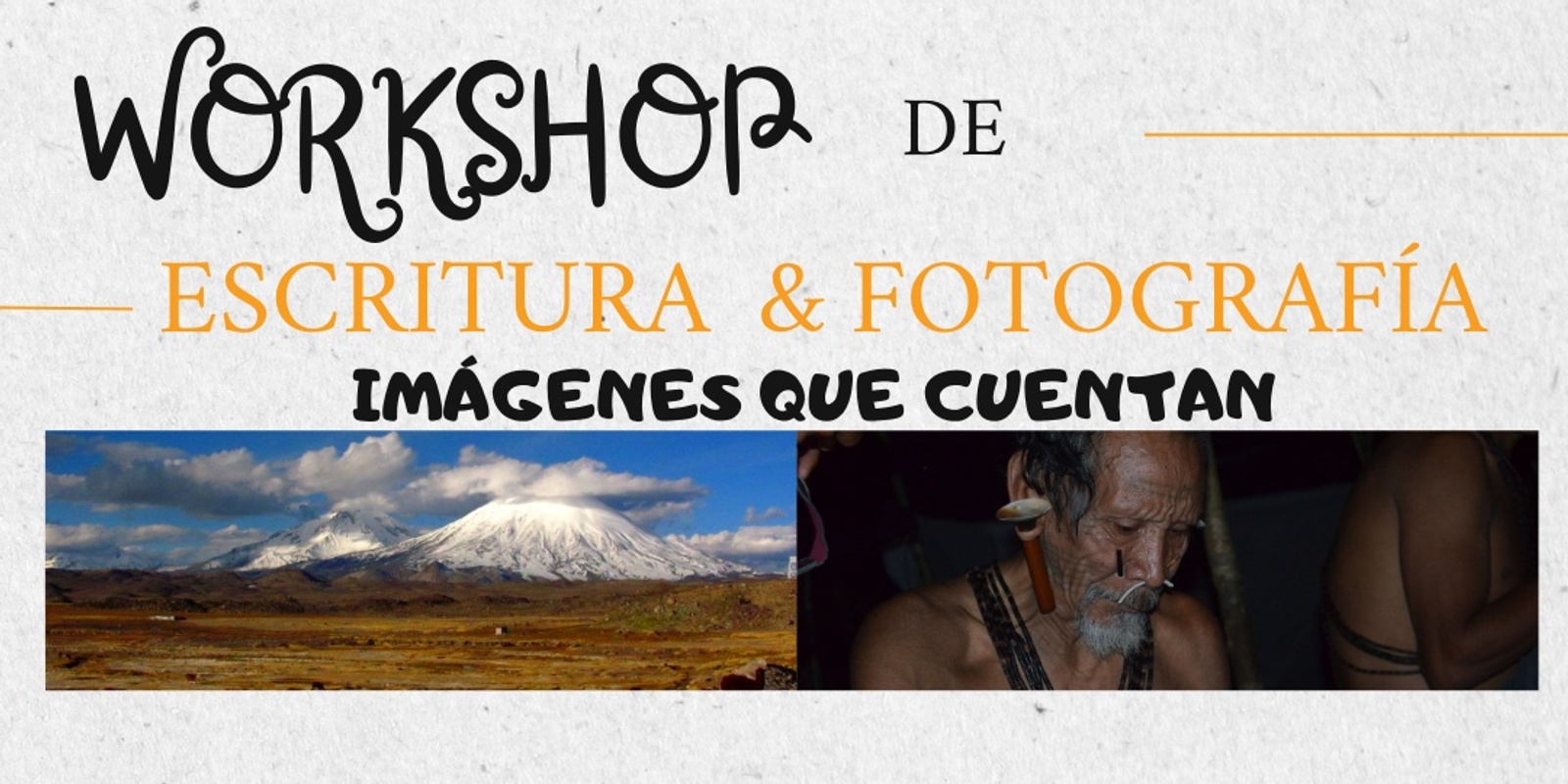 Banner image for IMáGENES QUE CUENTAN: Workshop de Escritura y Fotografía