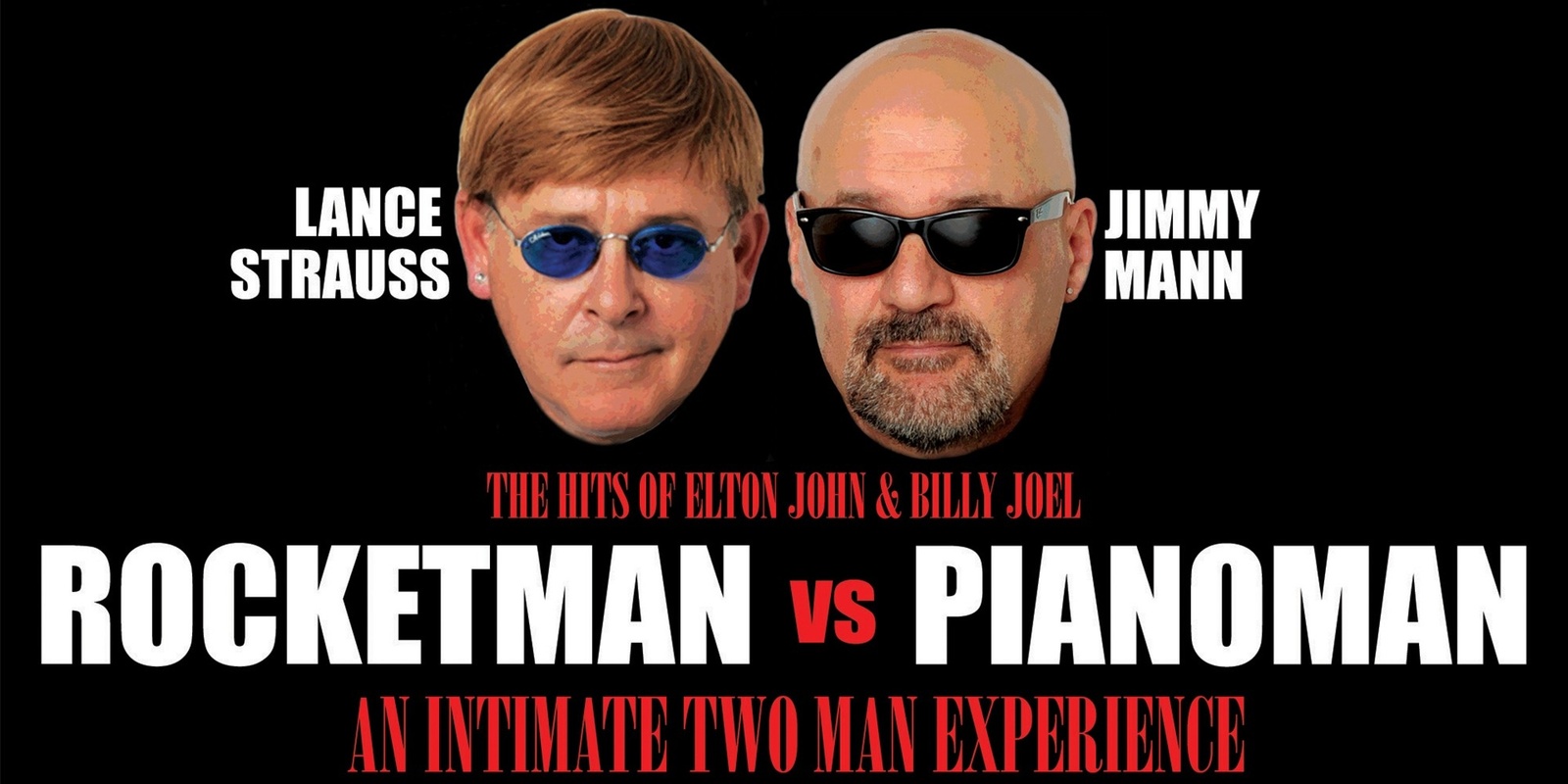 Banner image for ROCKET MAN vs PIANO MAN - An Intimate Two Man Experience