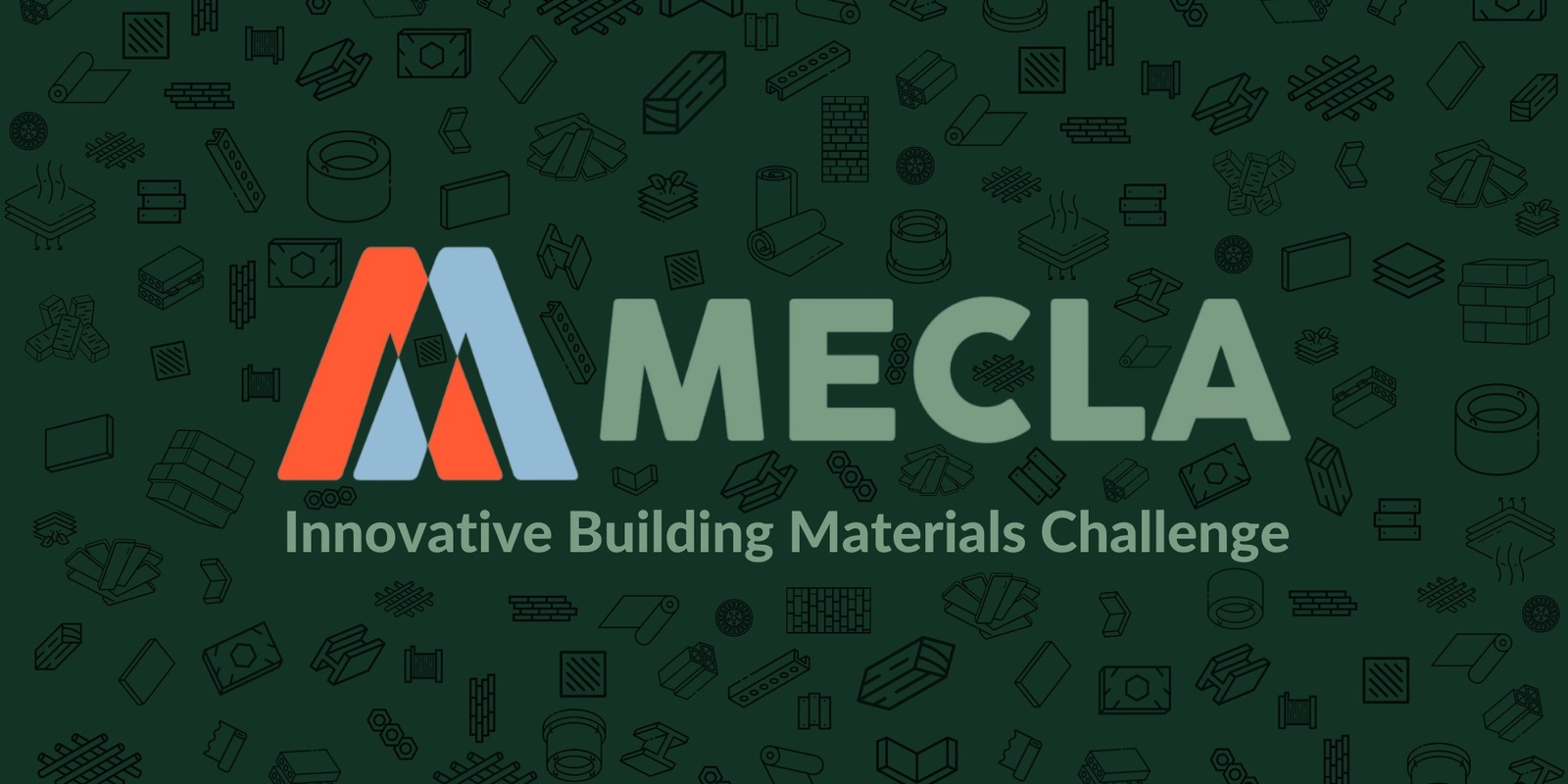 Banner image for MECLA Innovative Building Materials Challenge