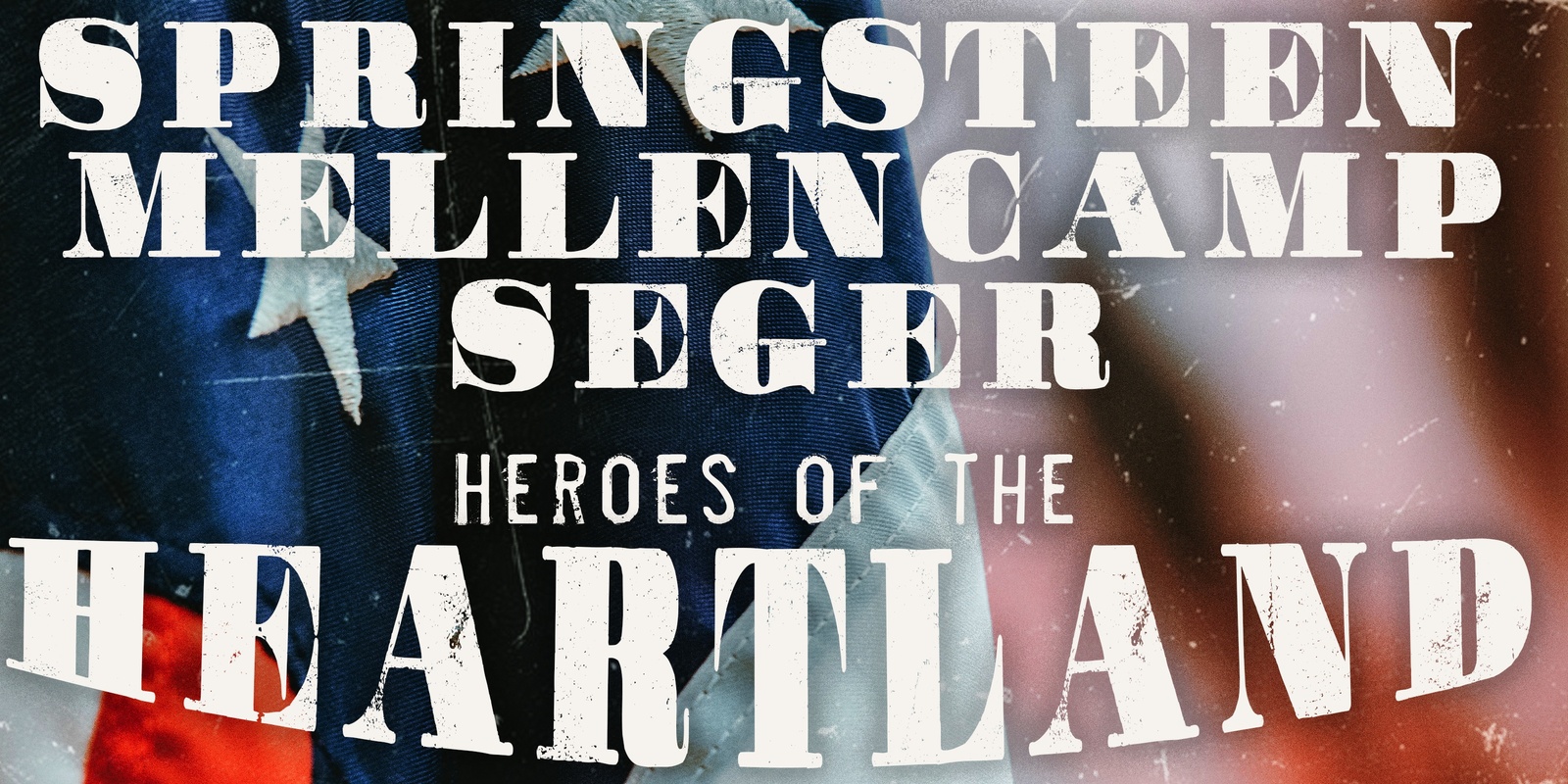 Banner image for HEROES OF HEARTLAND The Music Of SPRINGSTEEN, MELLENCAMP & SEGER