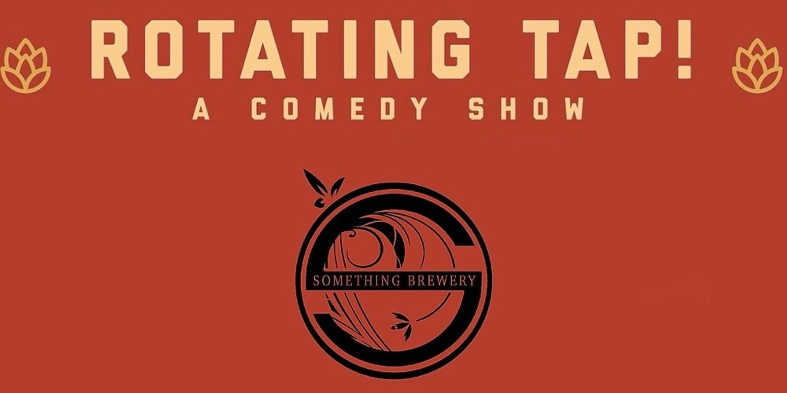 Banner image for Rotating Tap Comedy @ Something Brewery