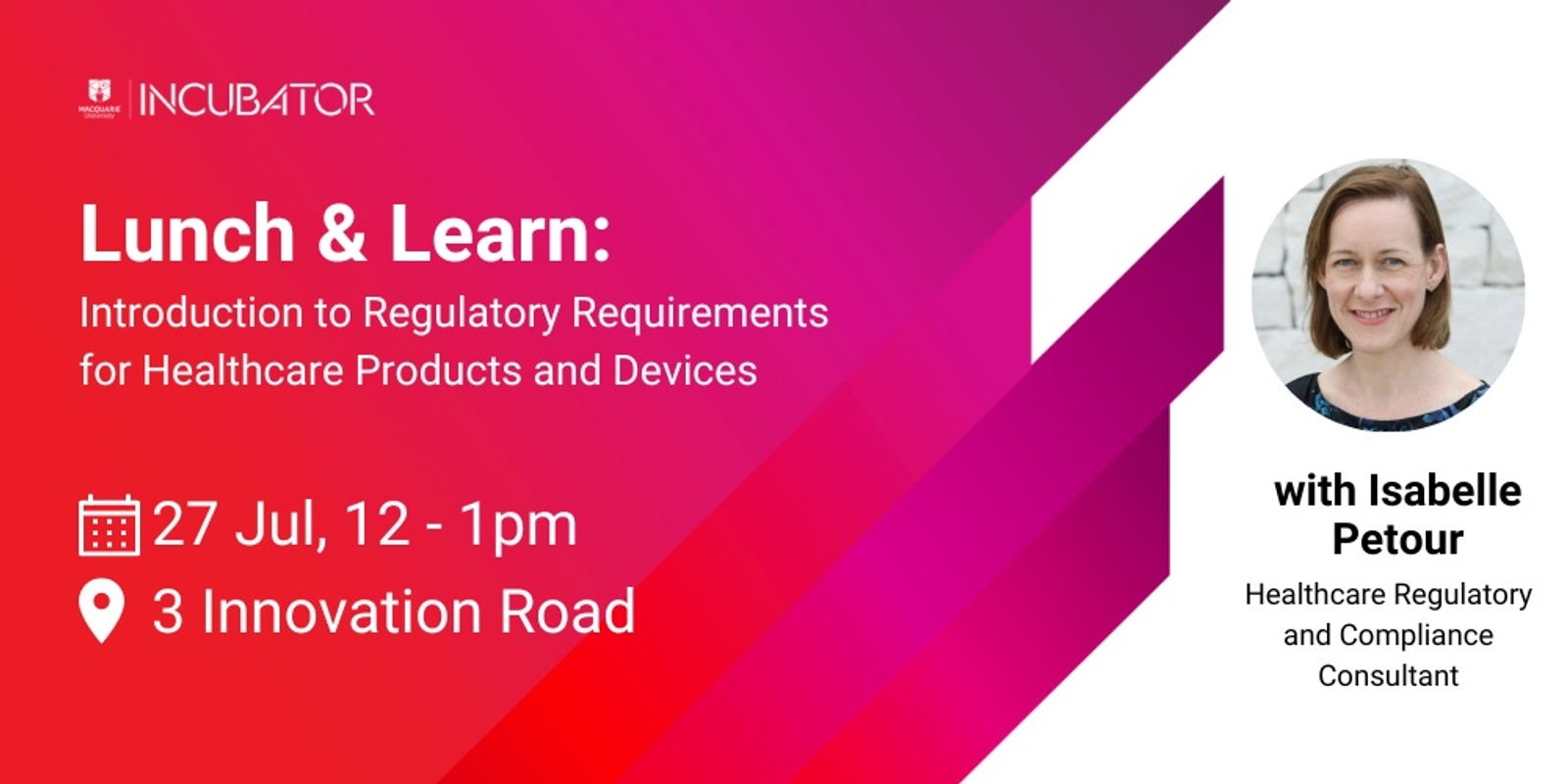 Banner image for MQ Incubator Lunch & Learn | Intro to Regulatory Requirements for Healthcare Products and Devices