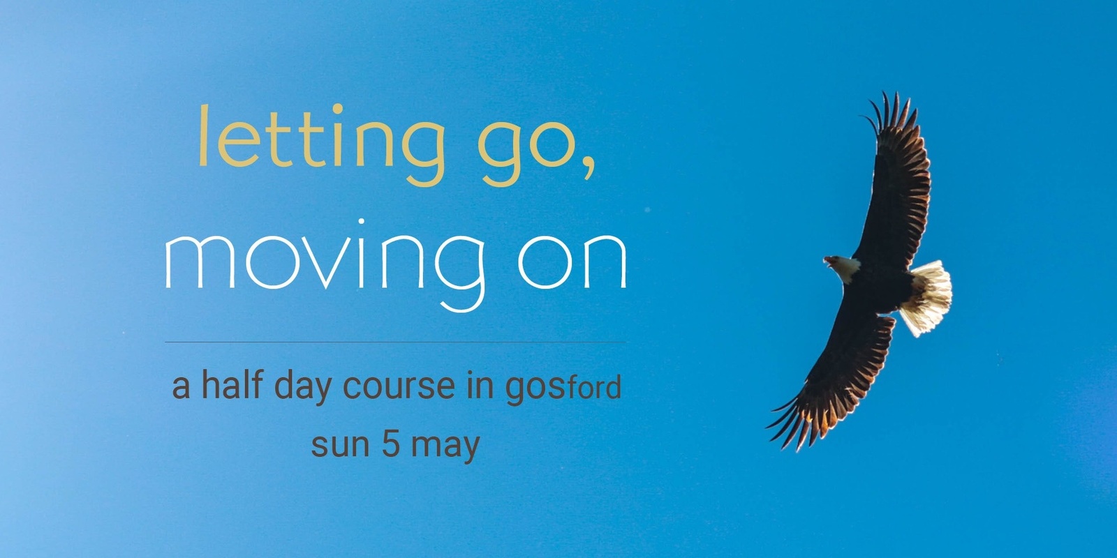 Banner image for Letting Go, Moving On - Sun 5 May