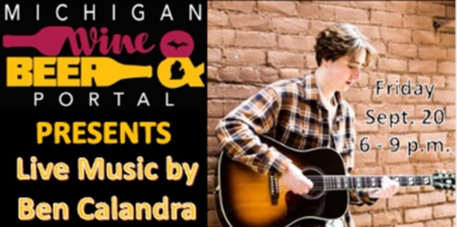 Banner image for Live Music with Ben Calandra! Friday, Sept. 20, 2024 from 6 to 9 p.m. at the Michigan Wine and Beer Portal!