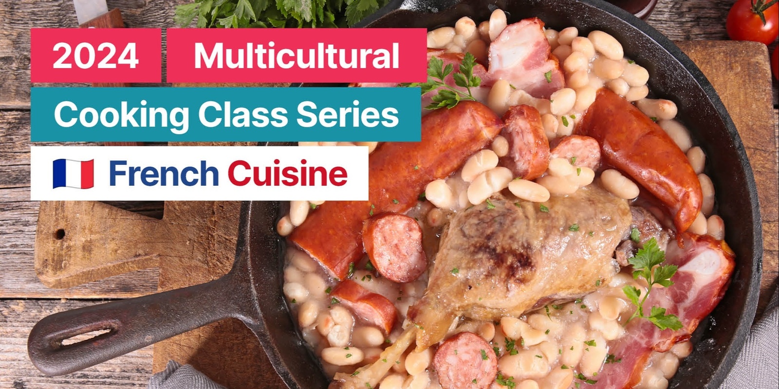 Banner image for 2024 GLOW Multicultural Cooking Class - French Cuisine