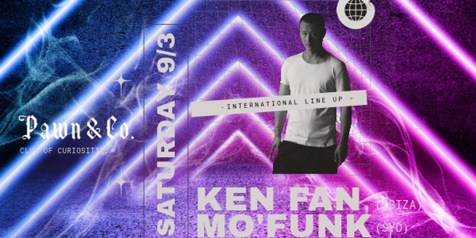 Banner image for Pawn & Co. | Ken Fan, Mo'Funk | 9th March International Takeover