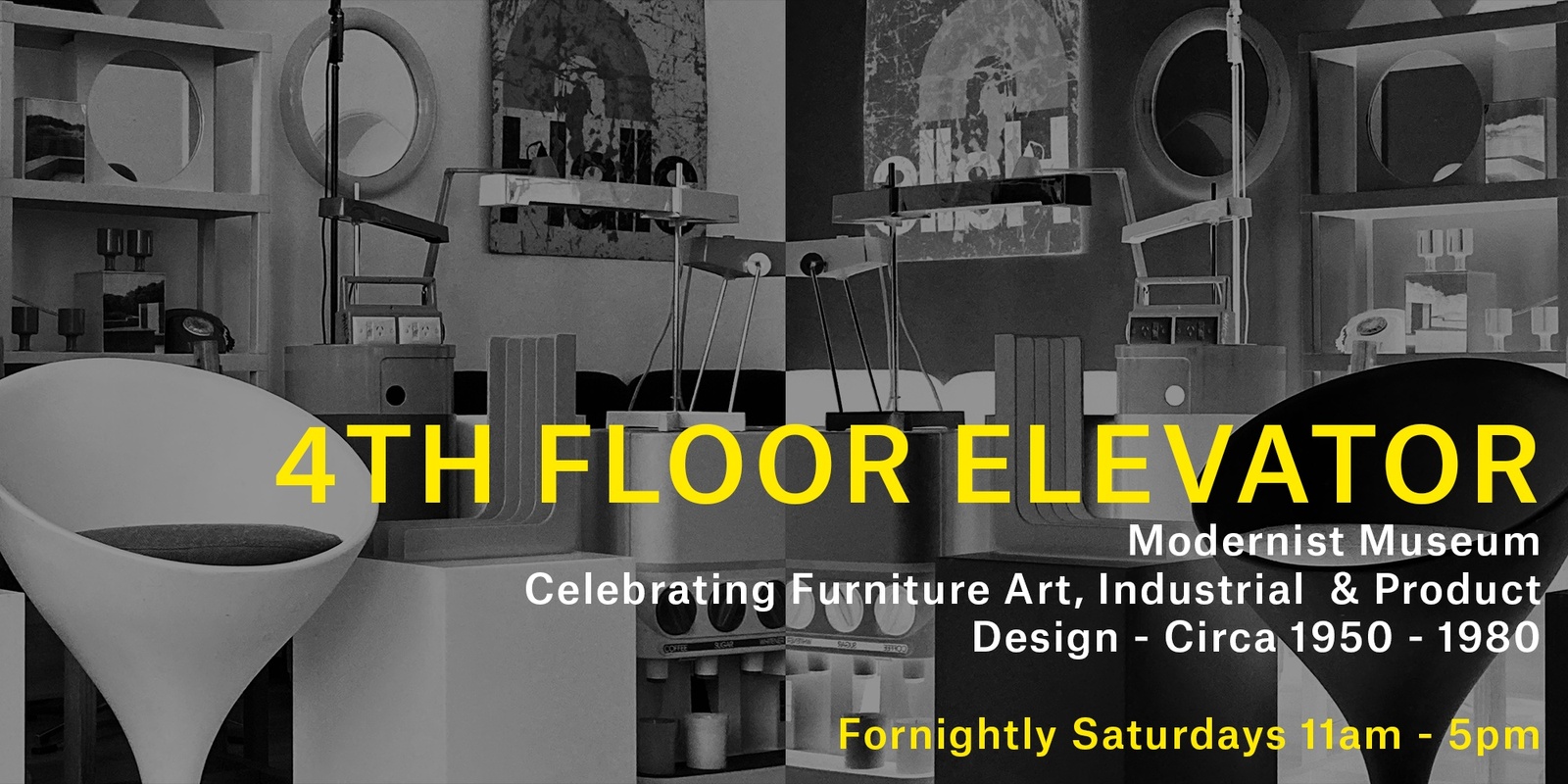 Banner image for 4FE Modernist Museum - Celebrating Furniture Art, Product & Industrial Design from around the globe - November 16th