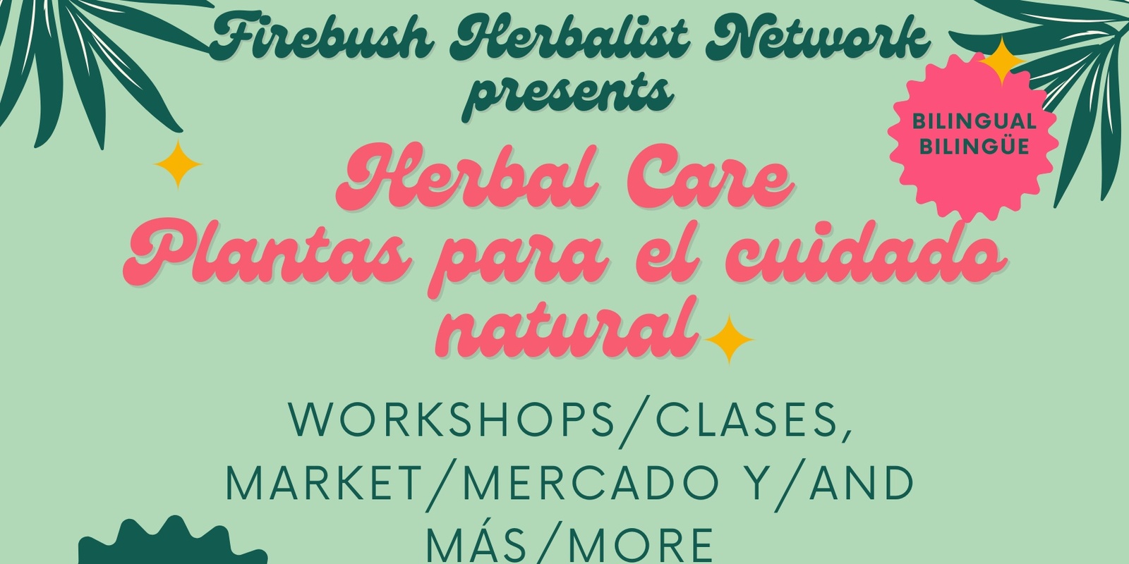 Banner image for FIREBUSH HERBALIST NETWORK NATURAL CARE/CUIDADO NATURAL