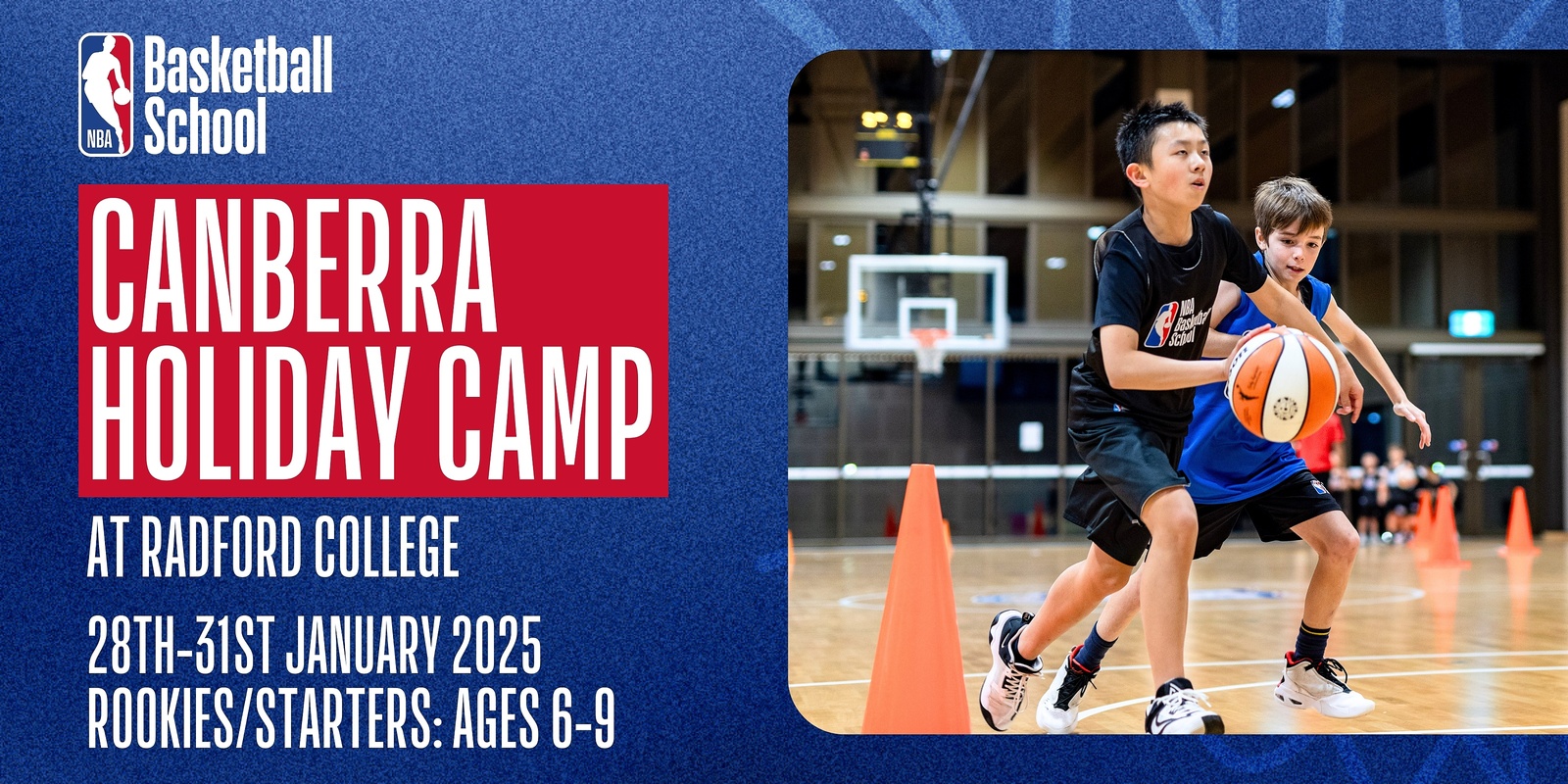 Banner image for Jan 28th-31st 2025 Holiday Camp (Rookies/Starters: Ages 6-9) in Canberra at NBA Basketball School Australia