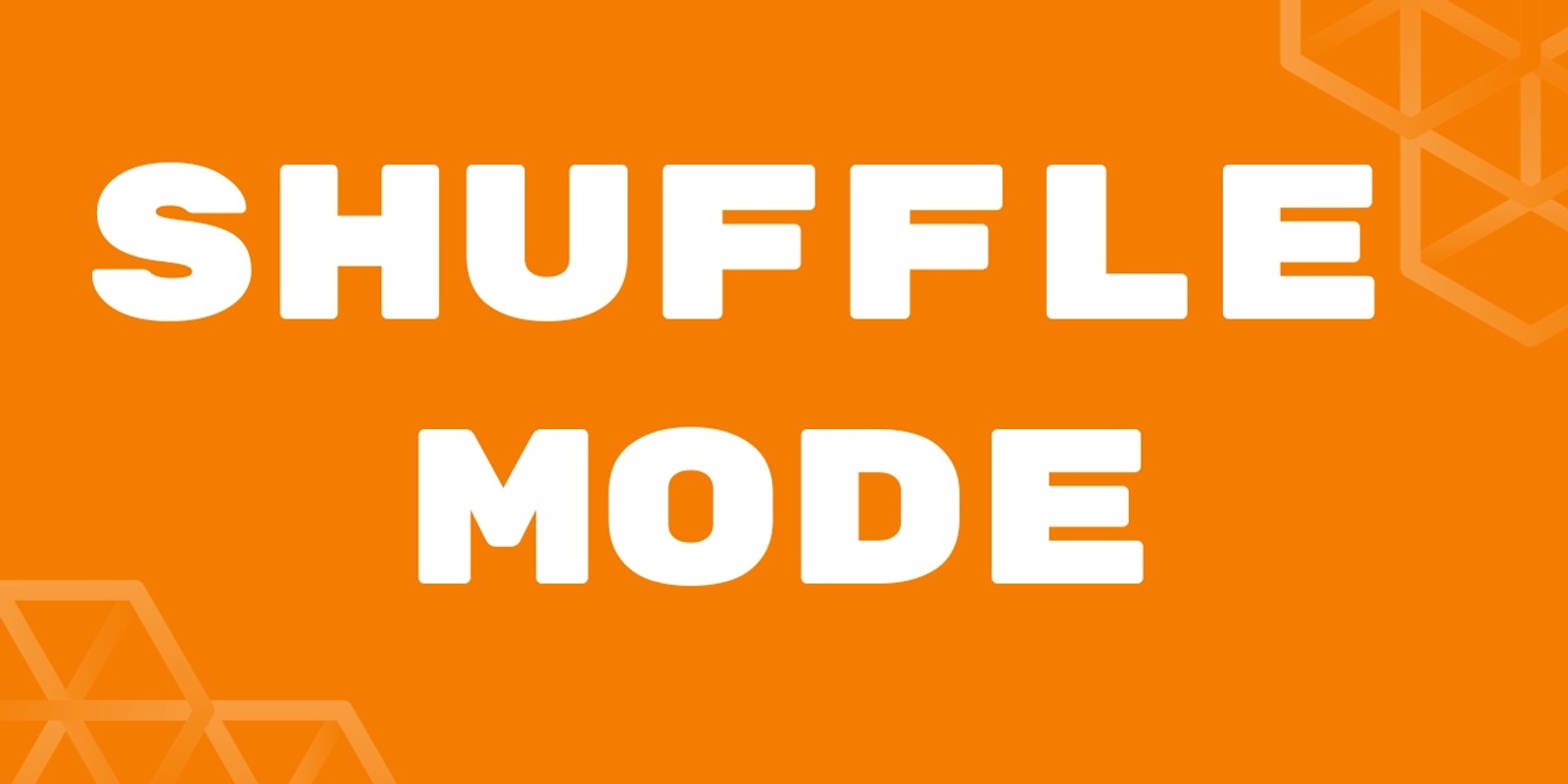 Banner image for Shuffle Mode