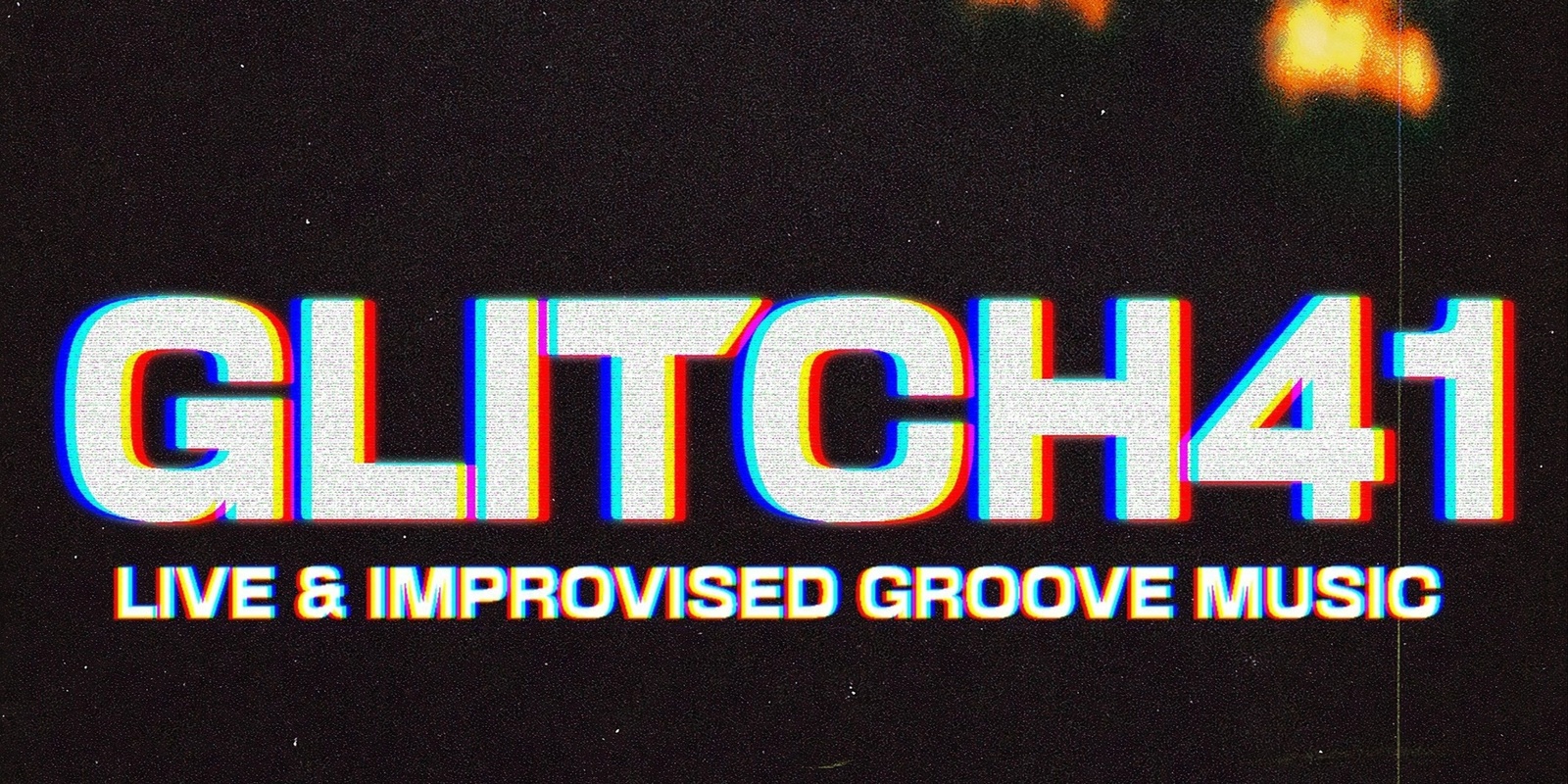 Banner image for GLITCH41 - MAY 16th