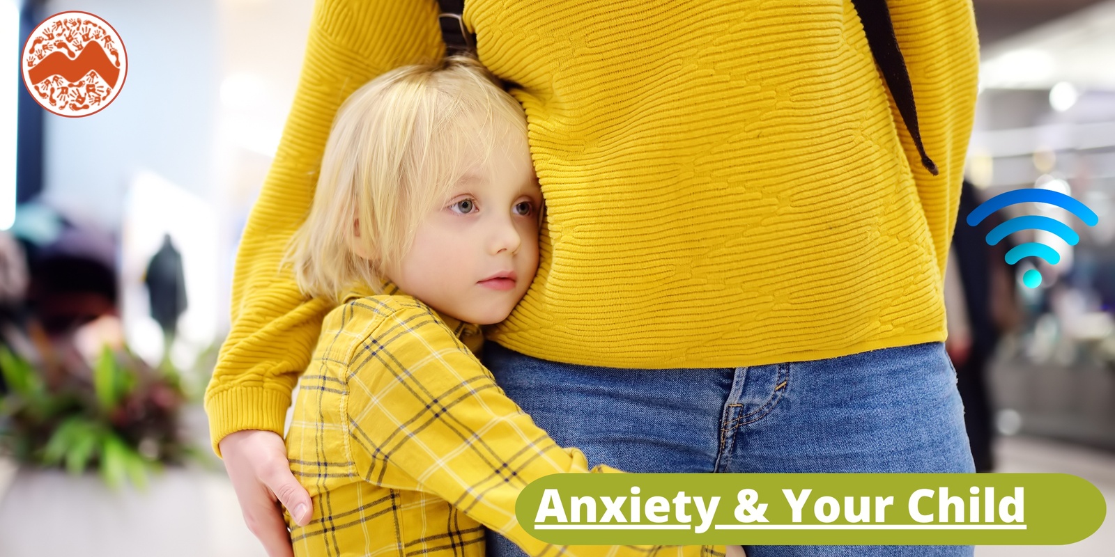 Banner image for ANXIETY & YOUR CHILD - ONLINE PLATFORM