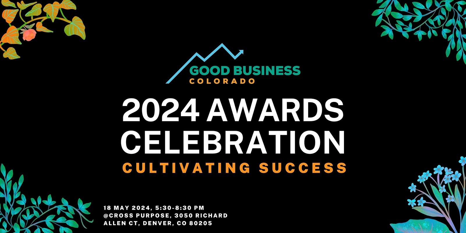 Banner image for 2024 Good Business Colorado Awards Celebration: Cultivating Success