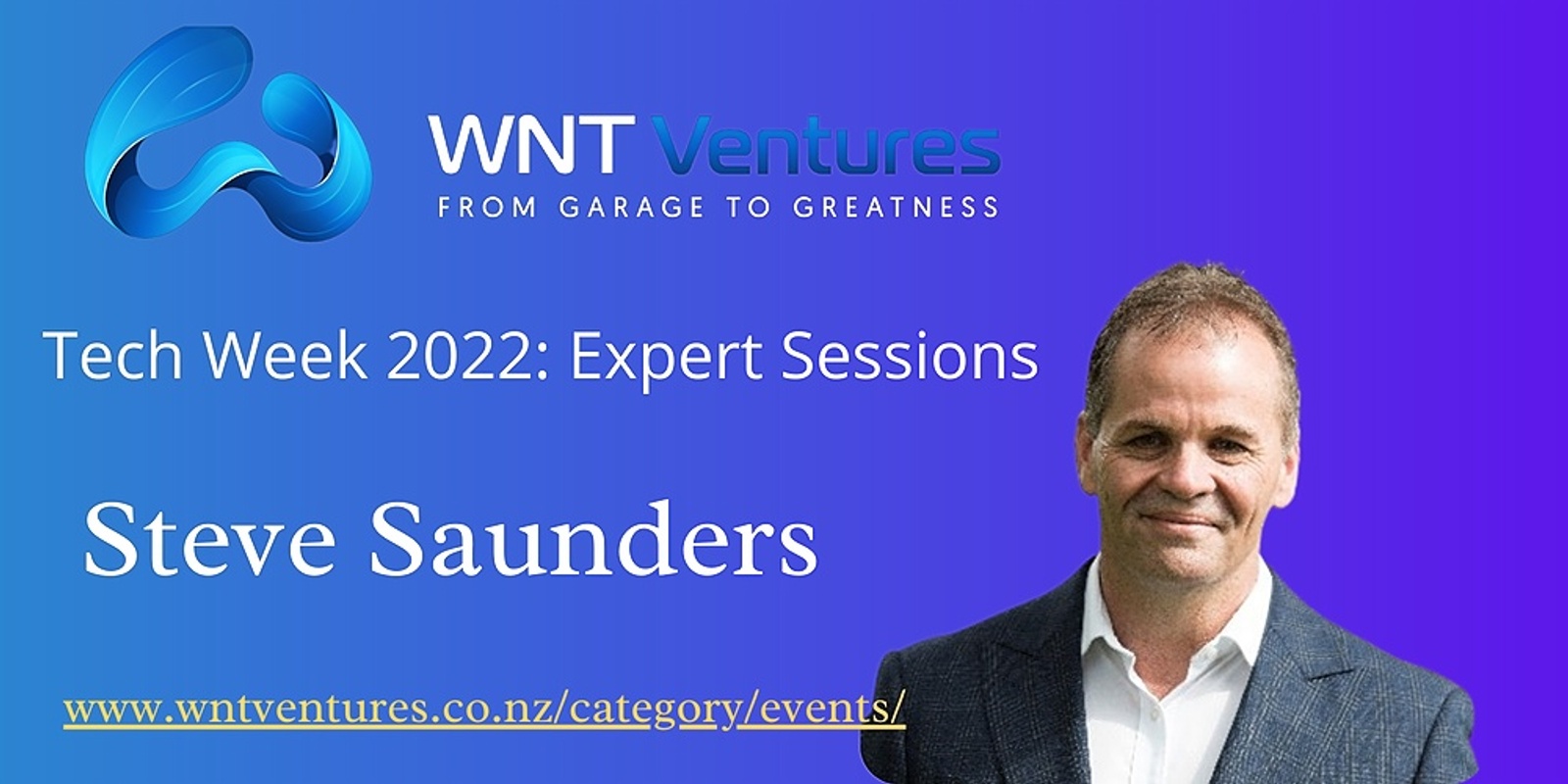 WNT Ventures Tech Week Expert Session: Steve Saunders 