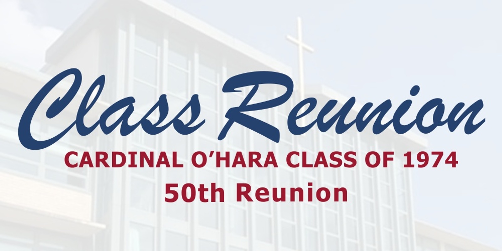 Banner image for Cardinal O'Hara High School - Class of 1974 - 50th Reunion 