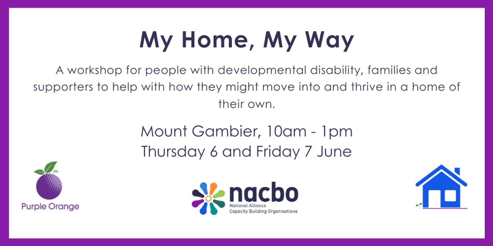 Banner image for My Home My Way: 2-part workshop about creating home - Mount Gambier