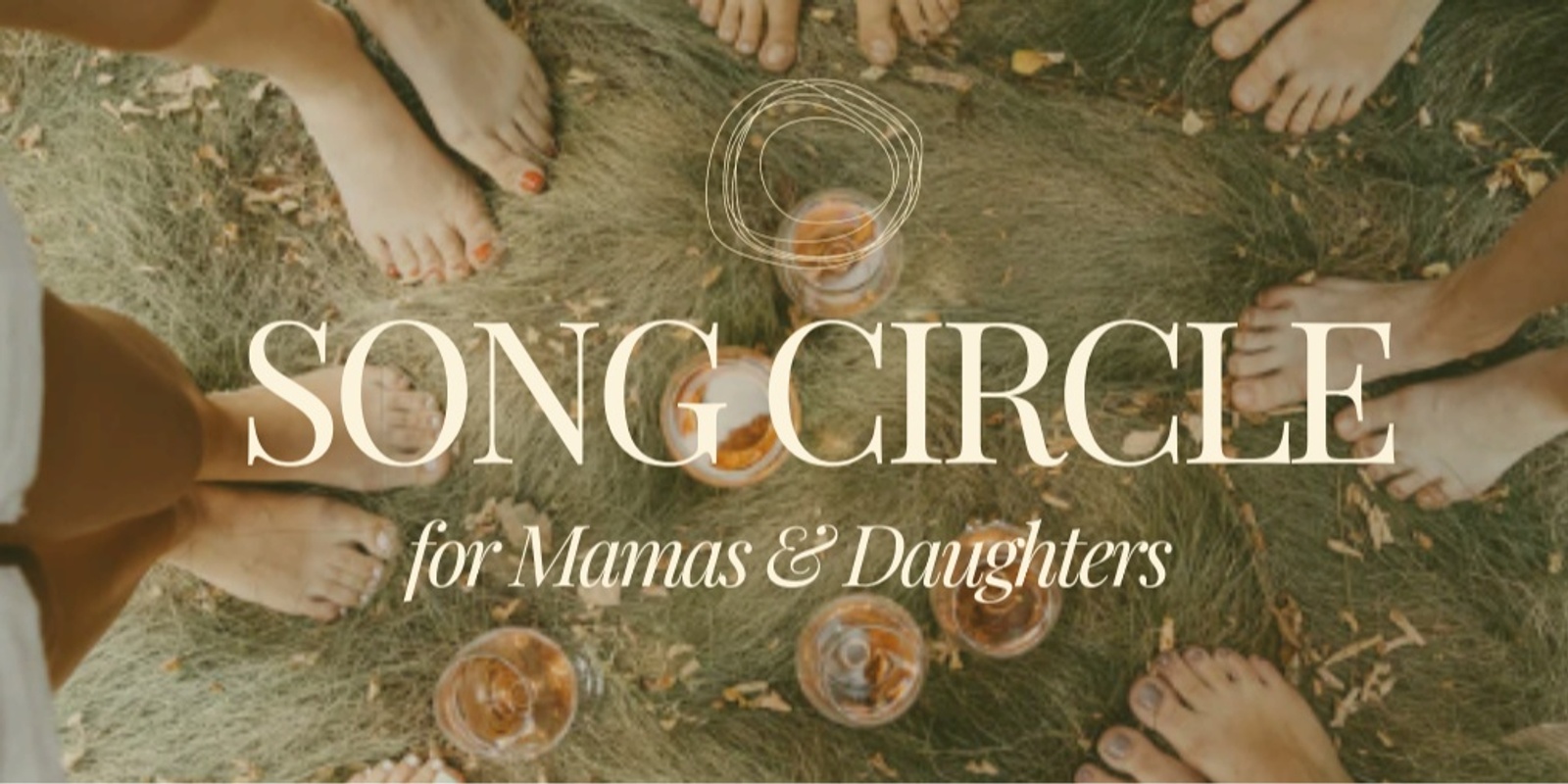 Banner image for Mamas & Daughters Song Circle