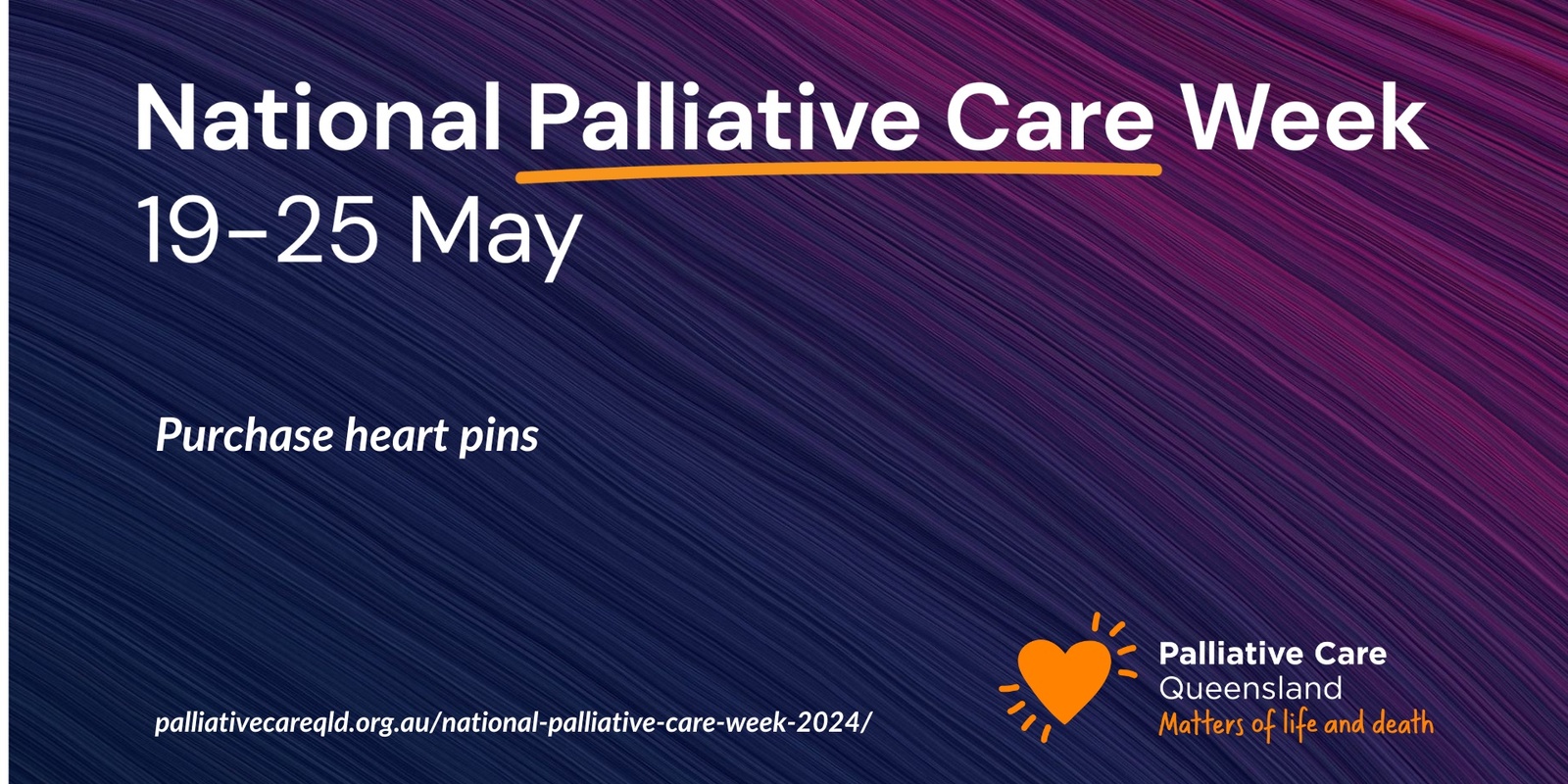 Banner image for National Palliative Care Week 2024 | Purchase heart pins
