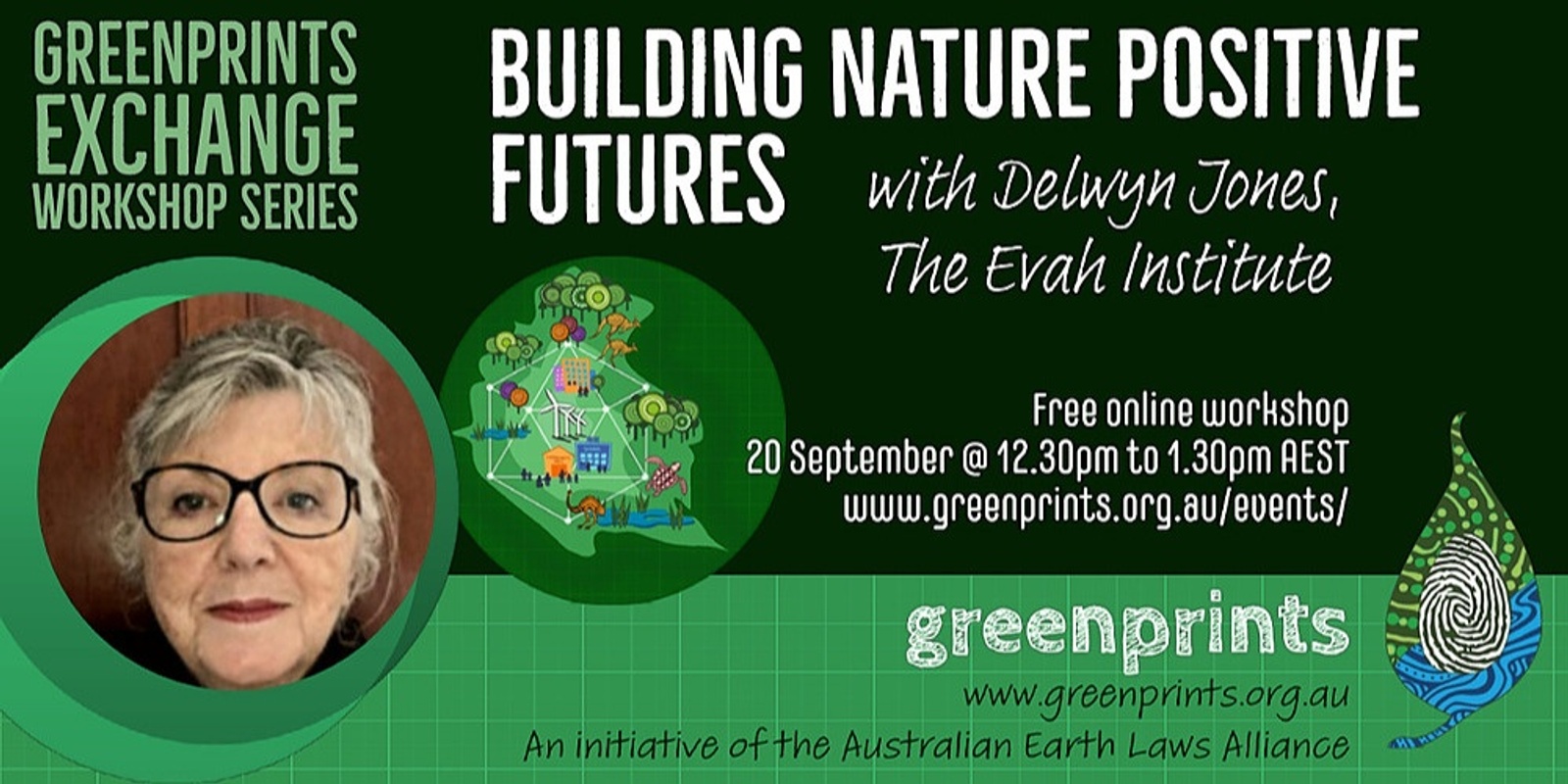 Banner image for Building Nature Positive Futures with Delwyn Jones, The Evah Institute - Greenprints Exchange Workshop Series