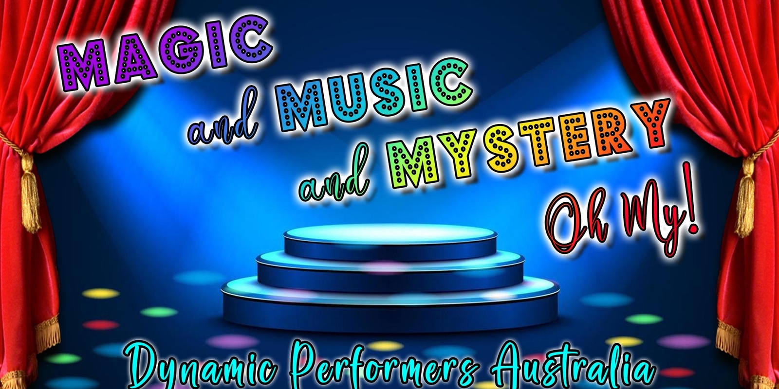 Banner image for Magic and Music and Mystery, Oh My!