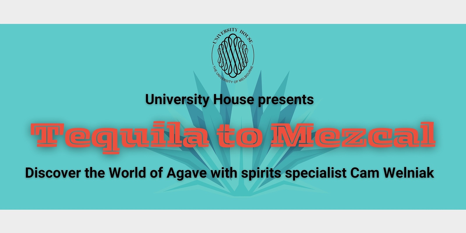 Banner image for Tequila to Mezcal Masterclass