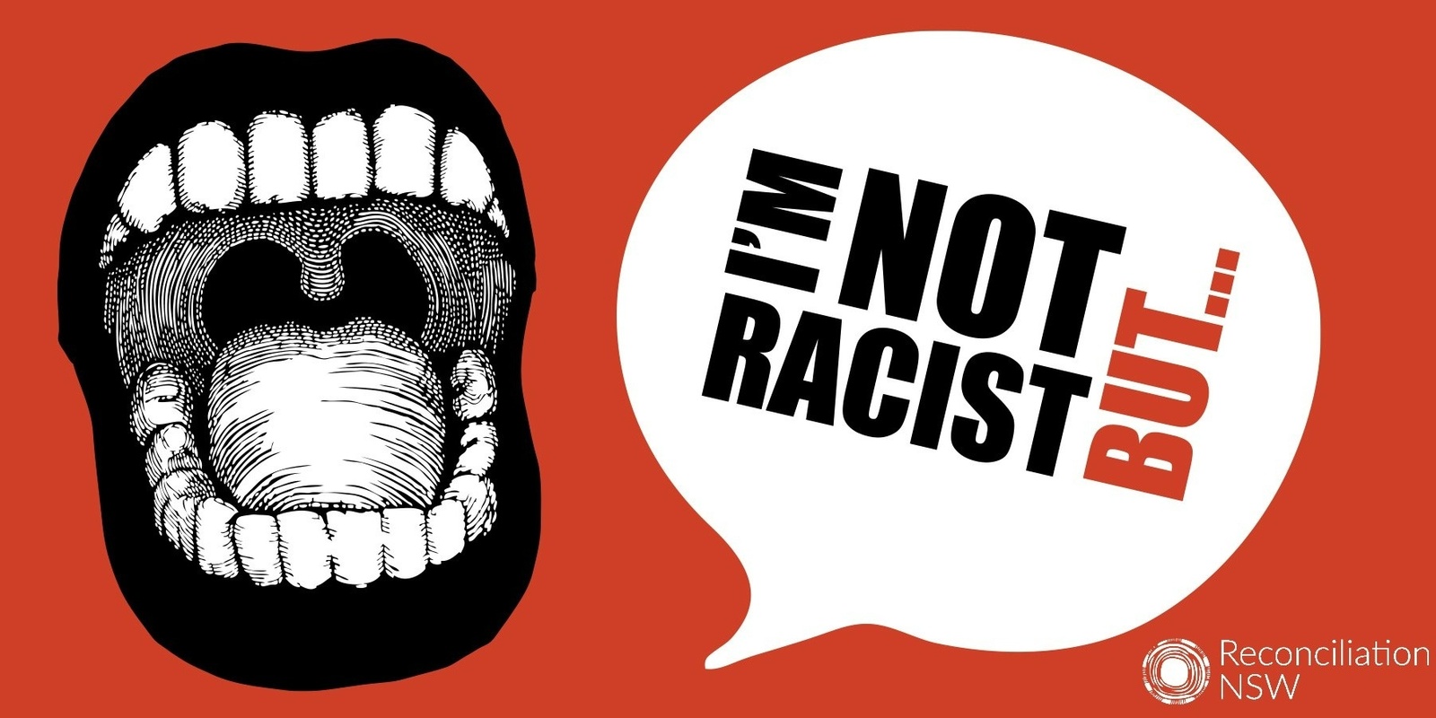 Banner image for I'm Not Racist But...