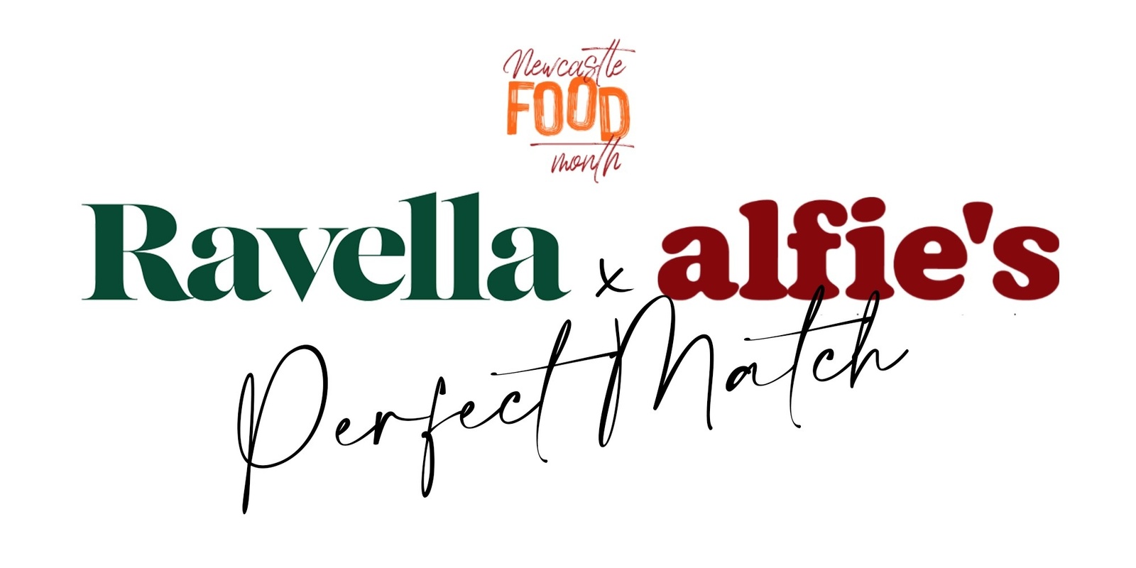 Banner image for NEWCASTLE FOOD MONTH: RAVELLA x ALFIE’S PERFECT MATCH